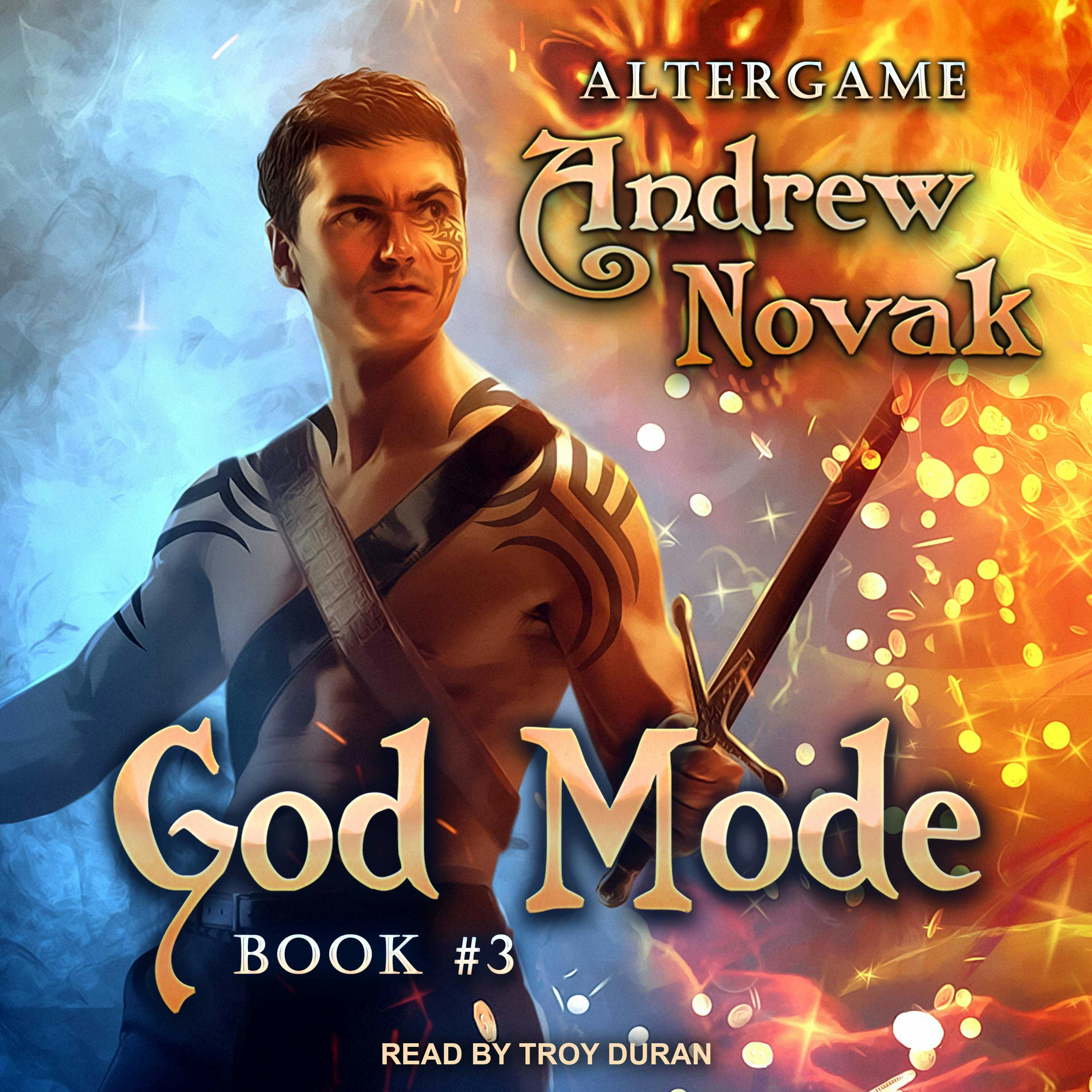 God Mode: AlterGame, Book 3 - Andrew Novak
