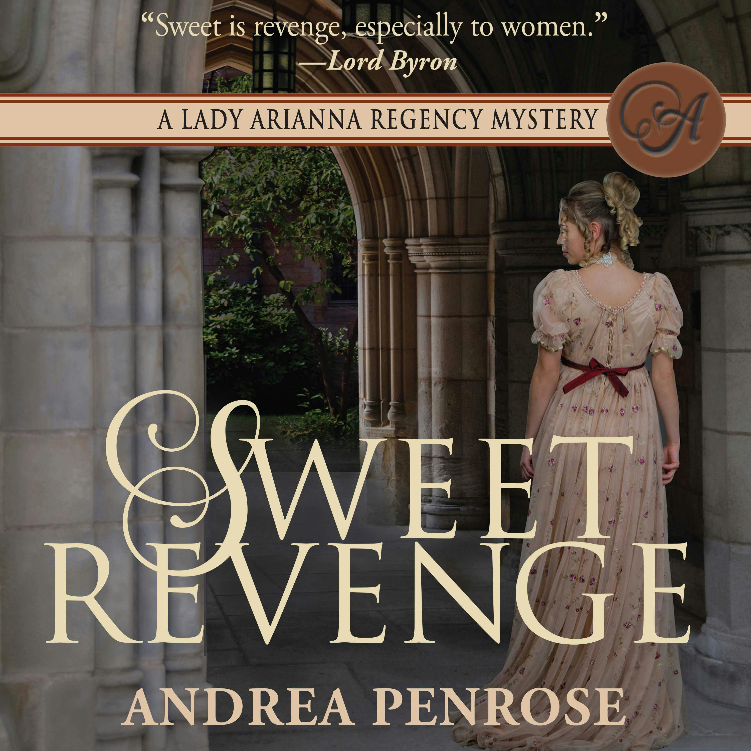 Sweet Revenge: A Lady Arianna Regency Mystery - Andrea Penrose