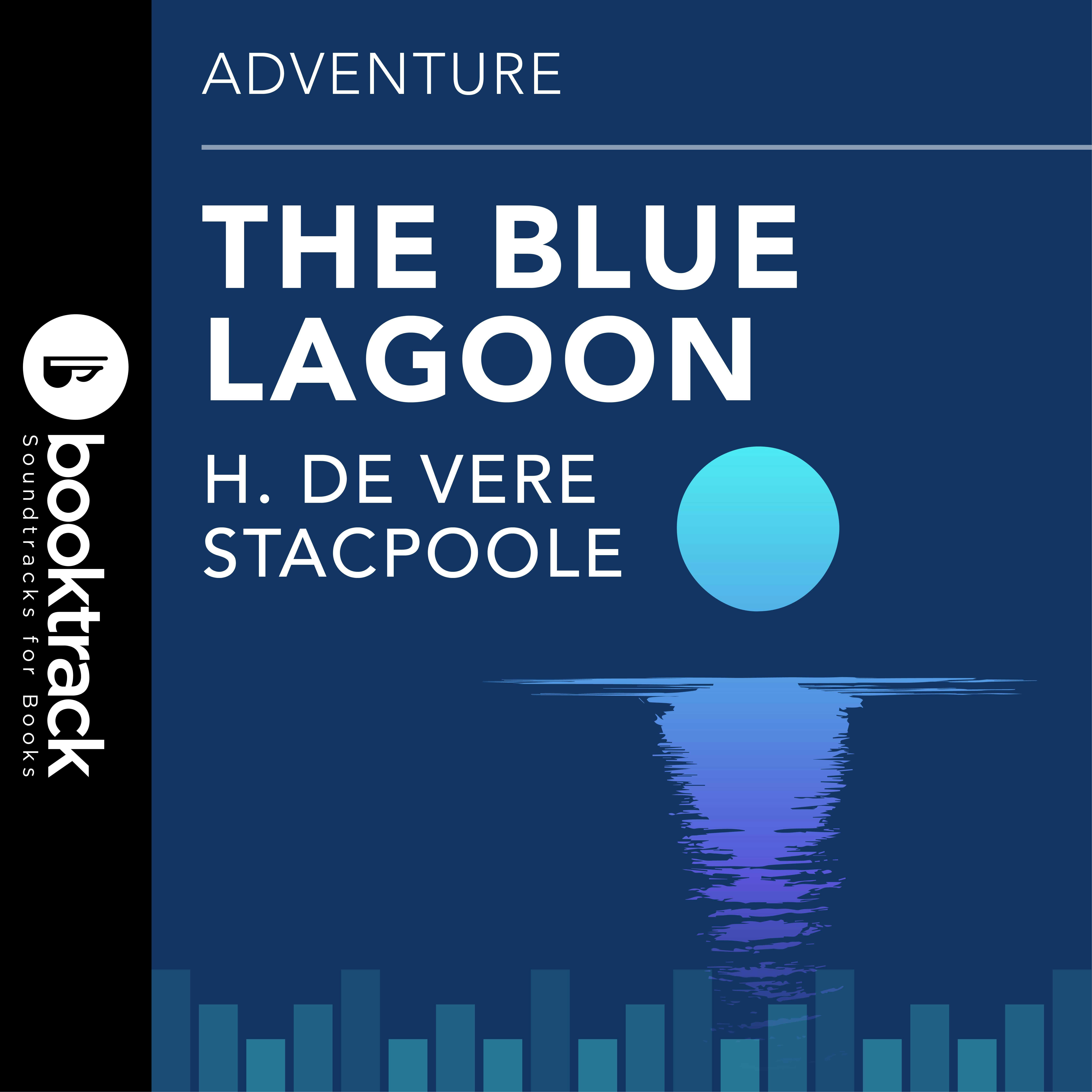 Blue Lagoon: Booktrack Edition - undefined