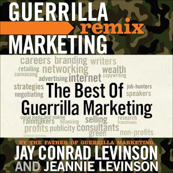The Best of Guerrilla Marketing: Guerrilla Marketing Remix