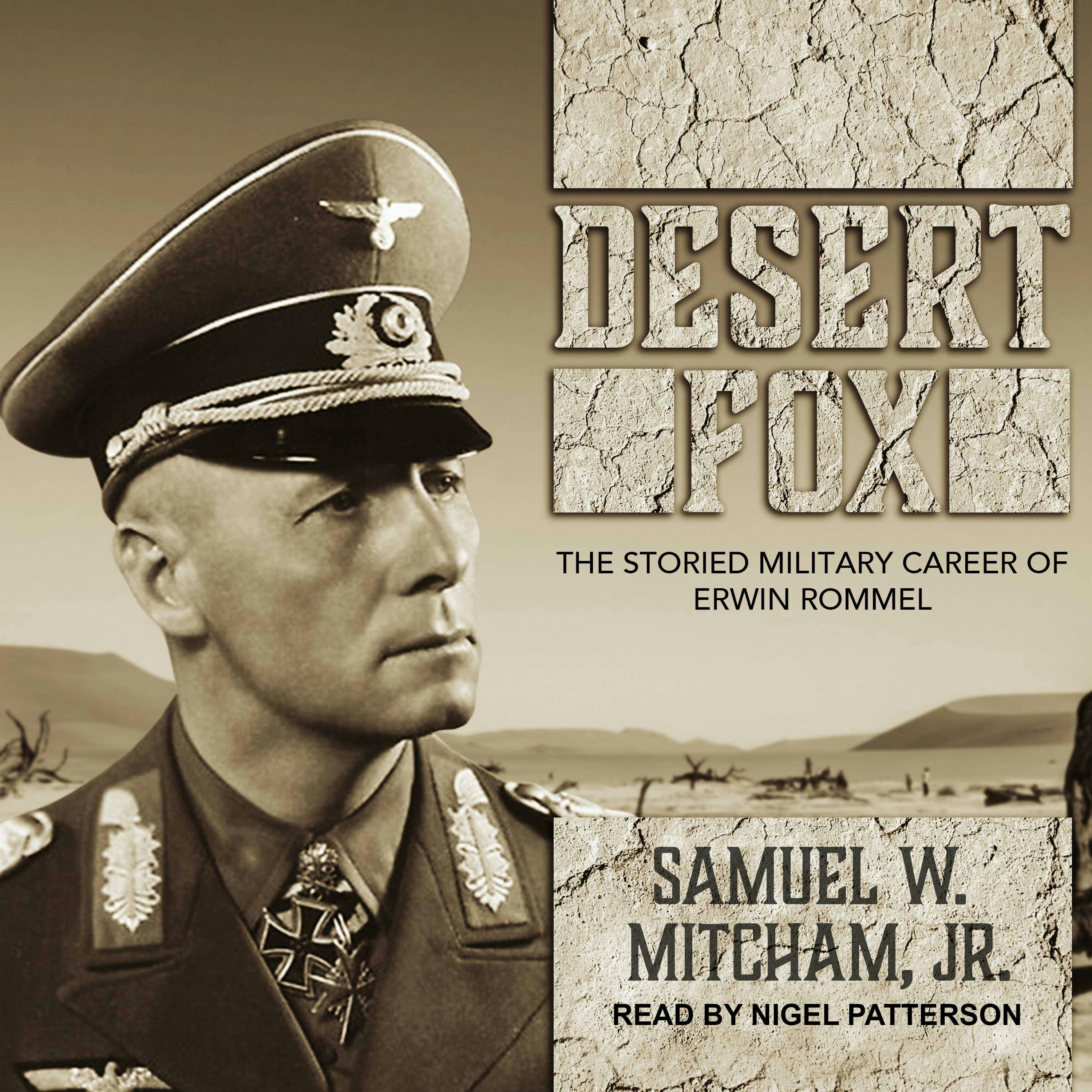 Desert Fox: The Storied Military Career of Erwin Rommel - Samuel W. Mitcham