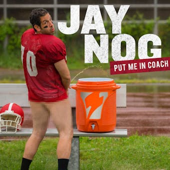 Jay Nog: Put Me In Coach