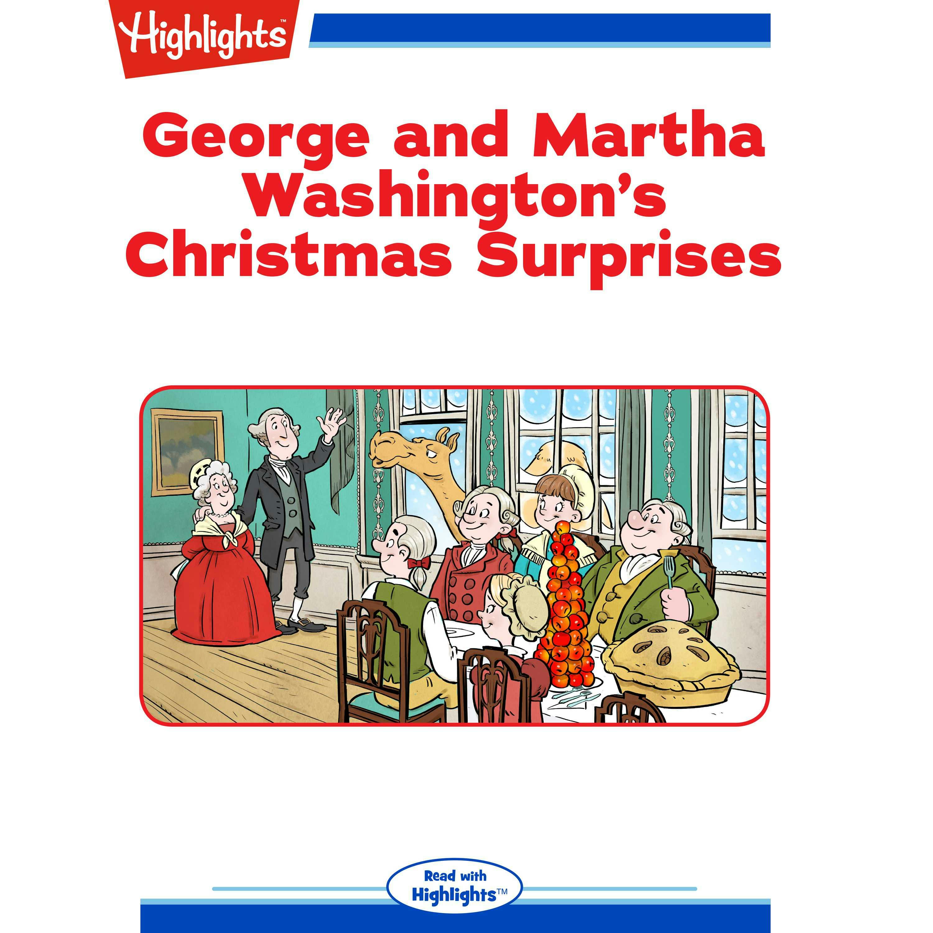 George and Martha Washington's Christmas Surprises - Barbara Gowan