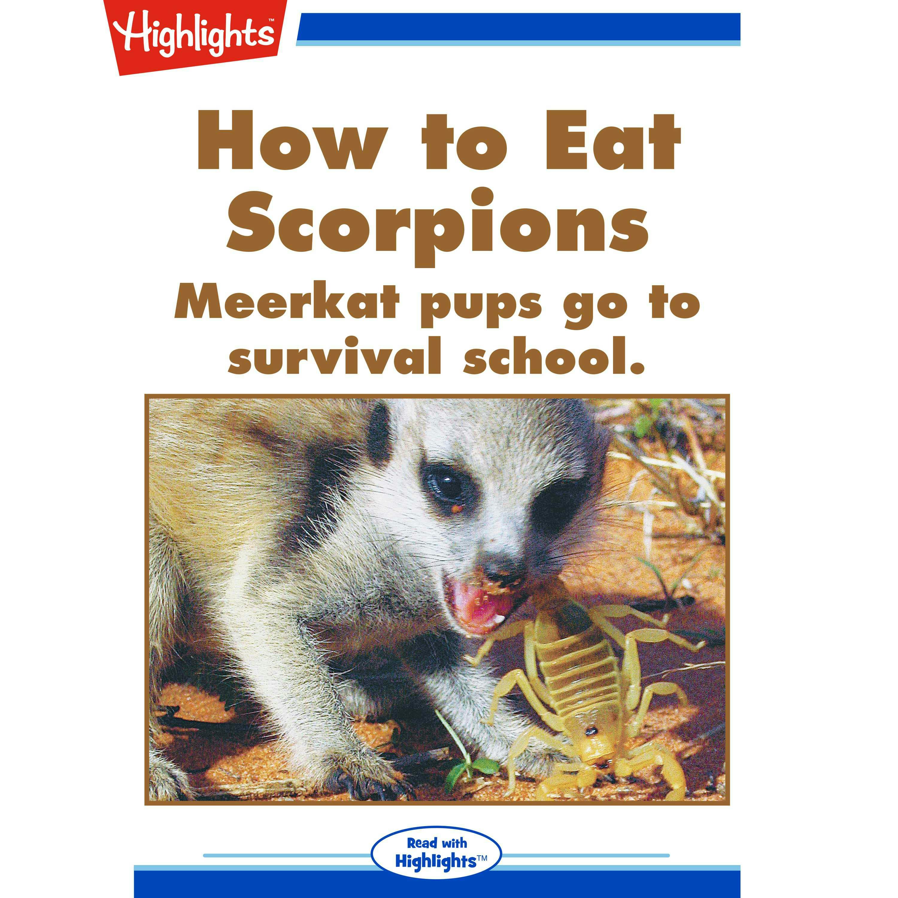 How to Eat Scorpions - Ana Maria Rodriguez, Ph.D.