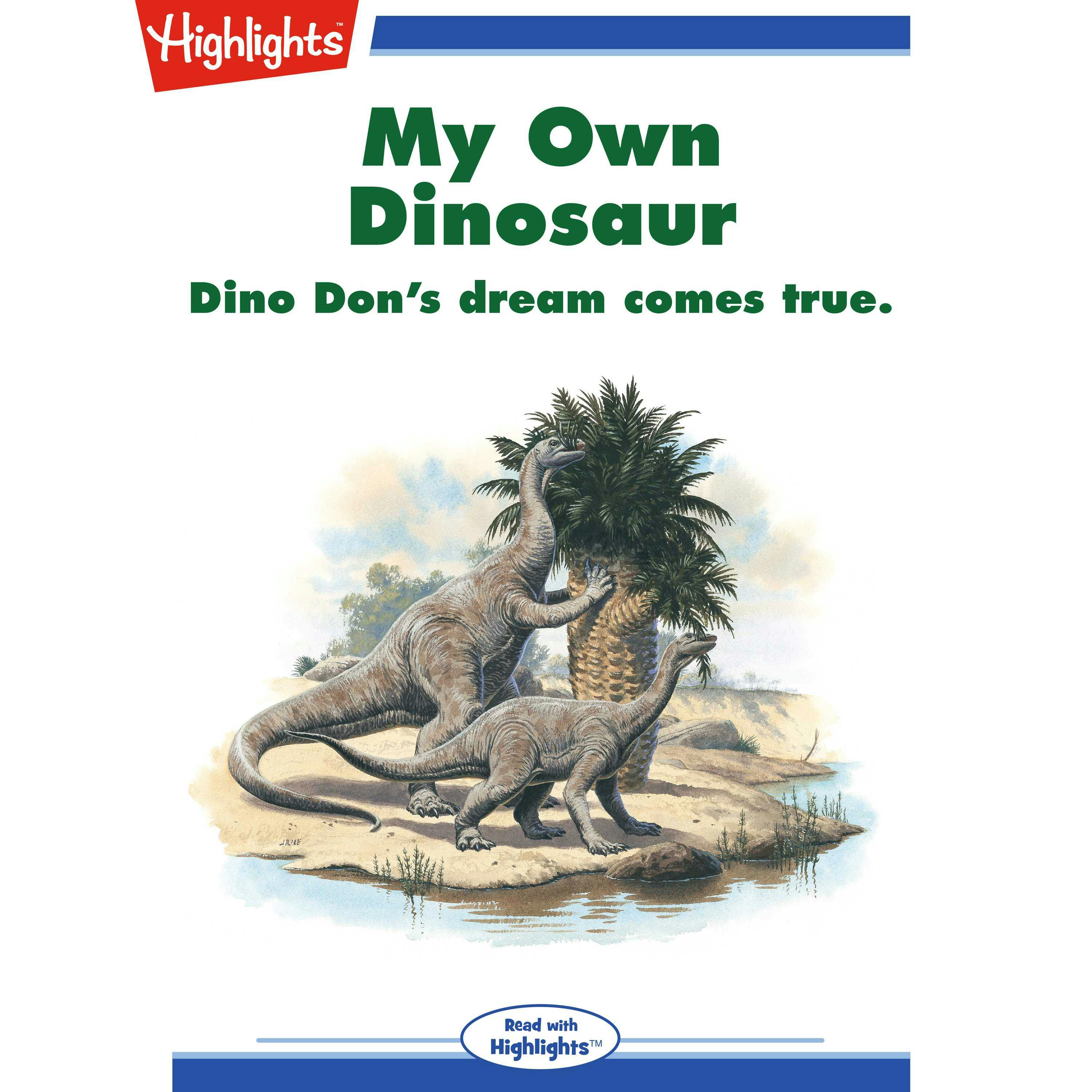 My Own Dinosaur - Dino Don Lessem