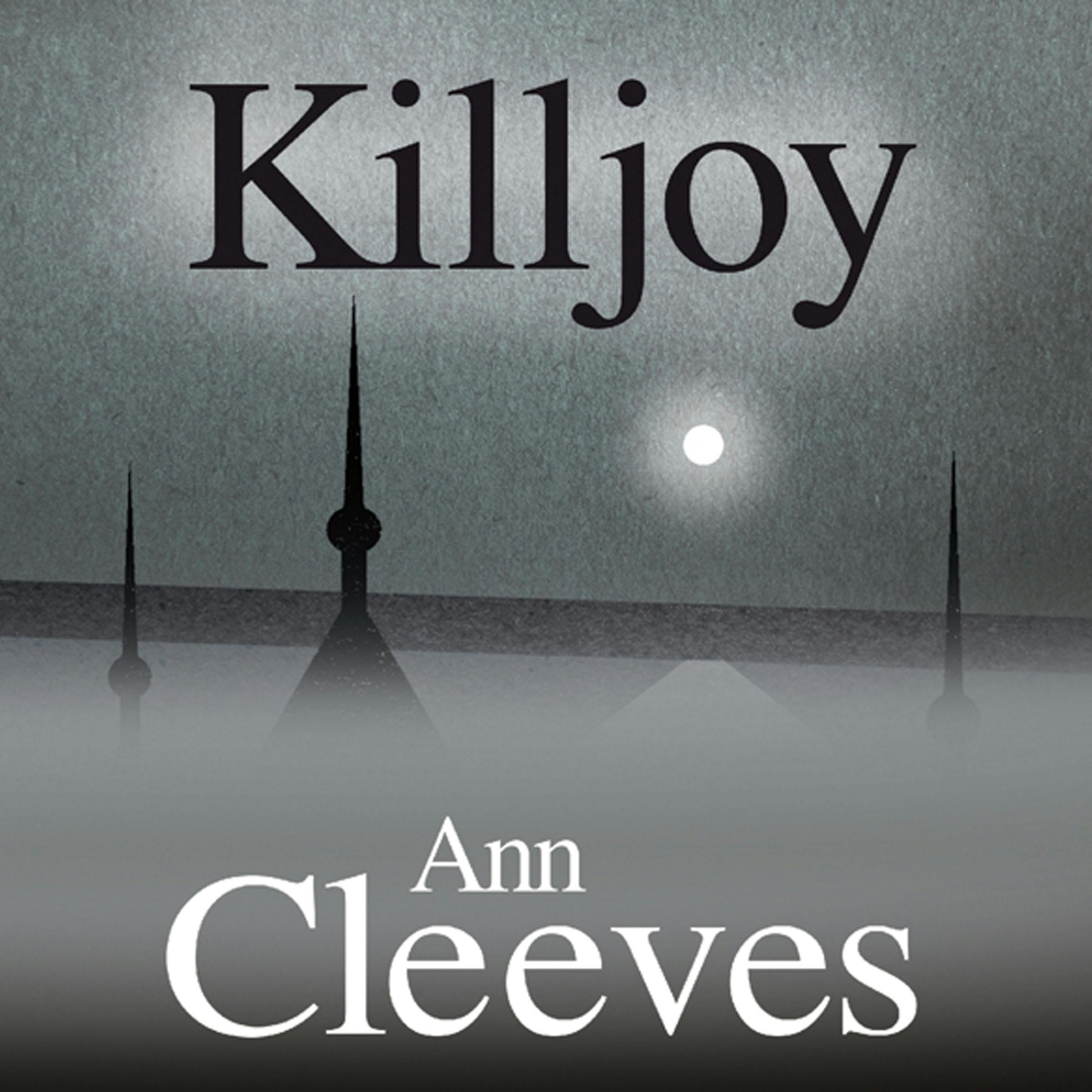 Killjoy - Ann Cleeves