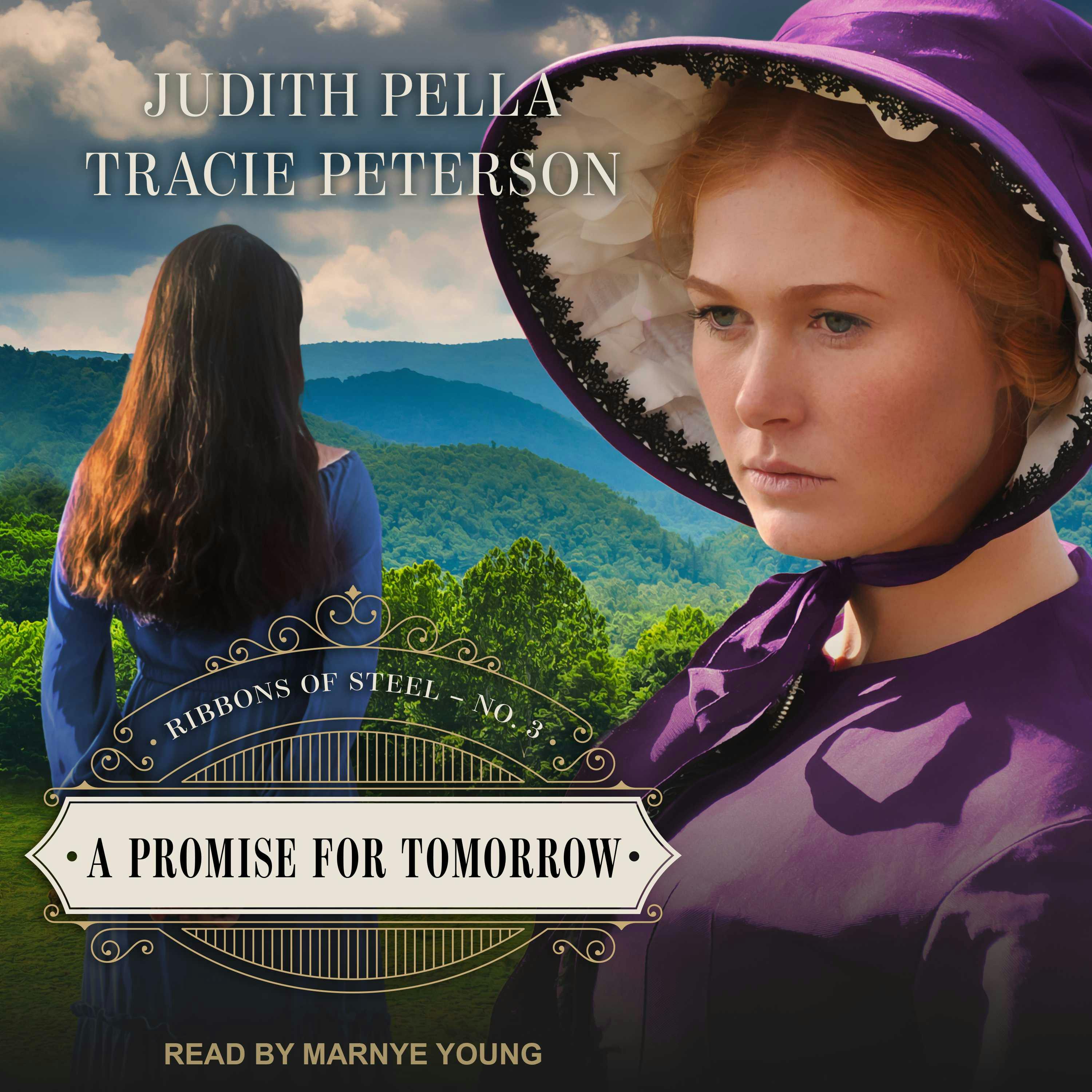 A Promise for Tomorrow: Ribbons of Steel, No. 3 - Tracie Peterson, Judith Pella