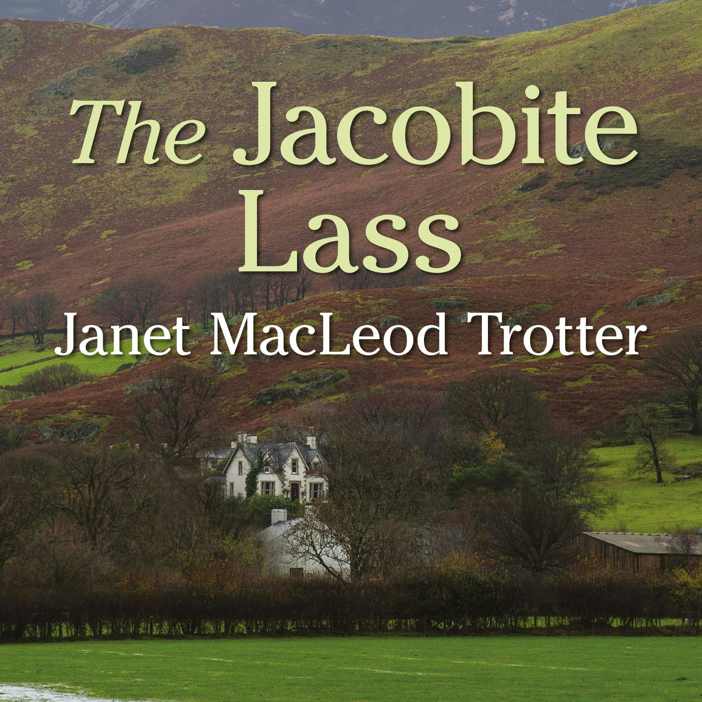 The Jacobite Lass - Janet MacLeod Trotter