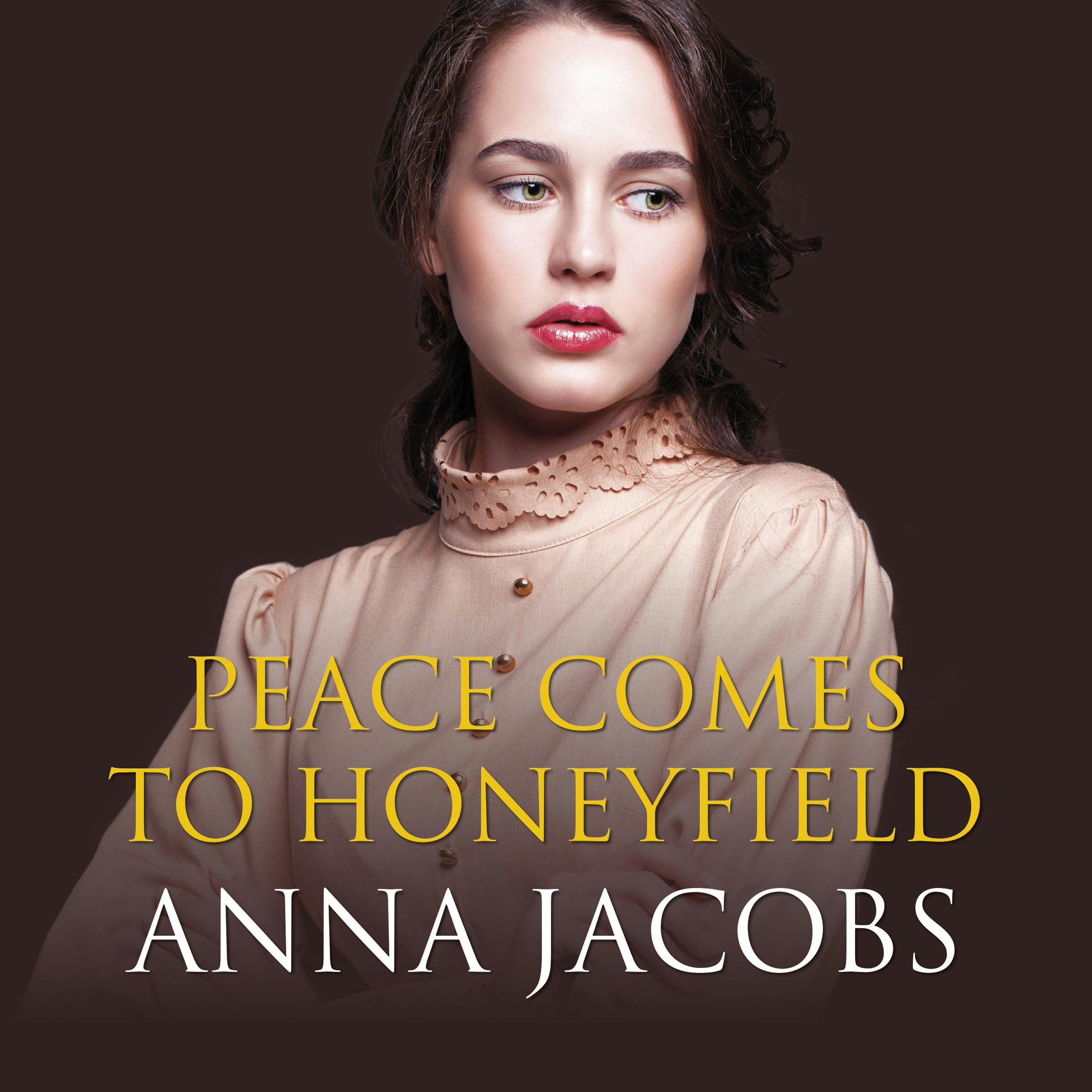 Peace Comes to Honeyfield - Anna Jacobs