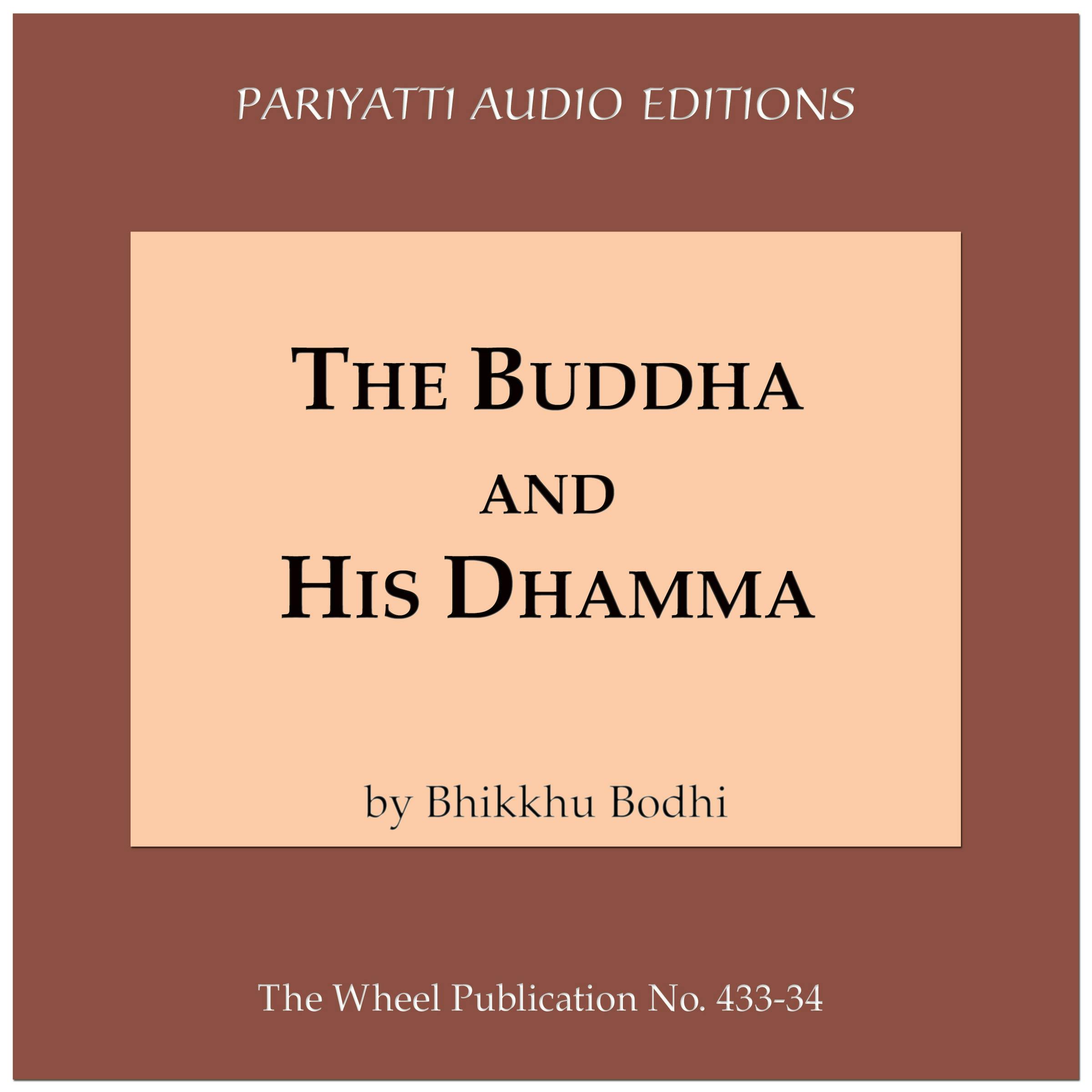 The Buddha and His Dhamma - Bhikkhu Bodhi