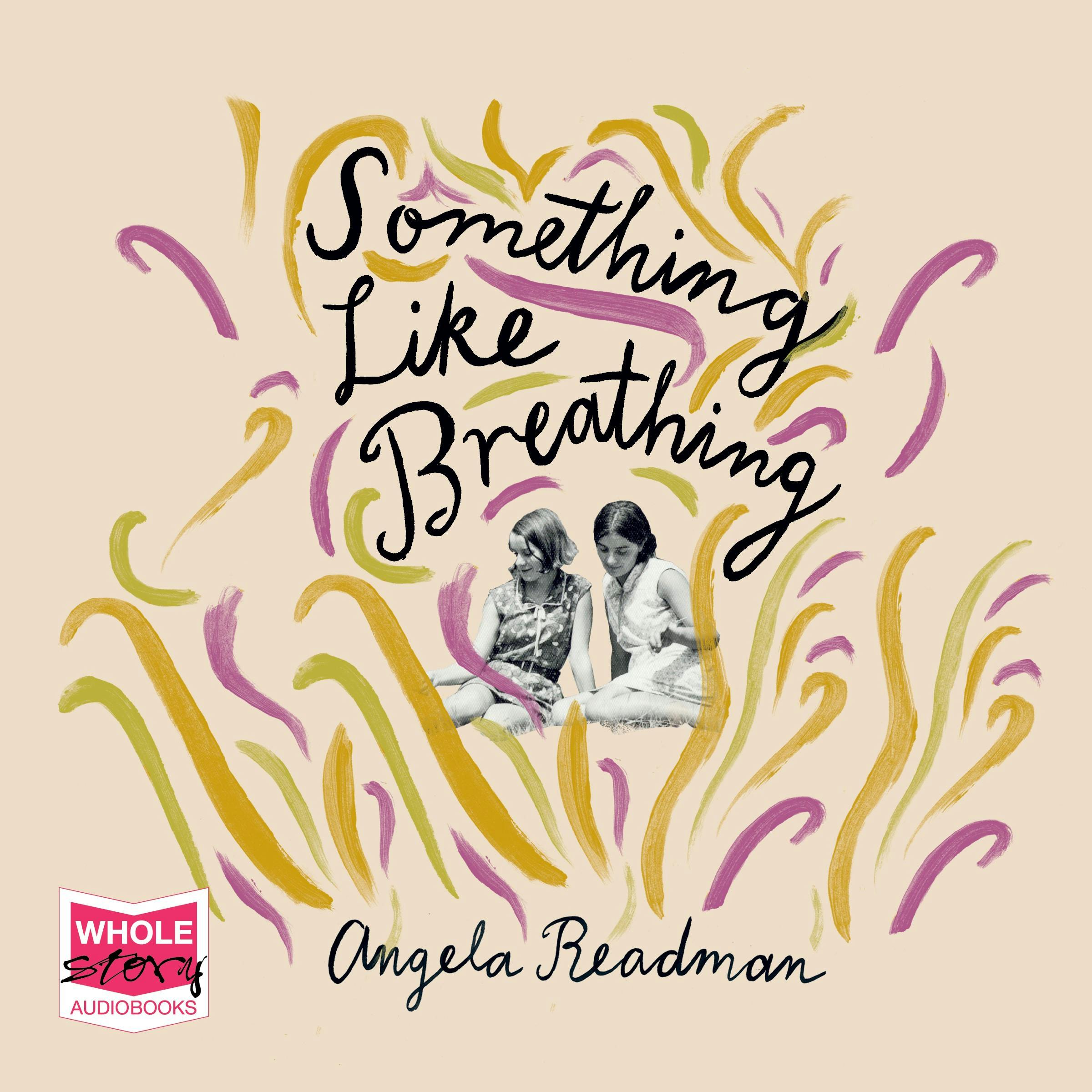 Something Like Breathing - Angela Readman