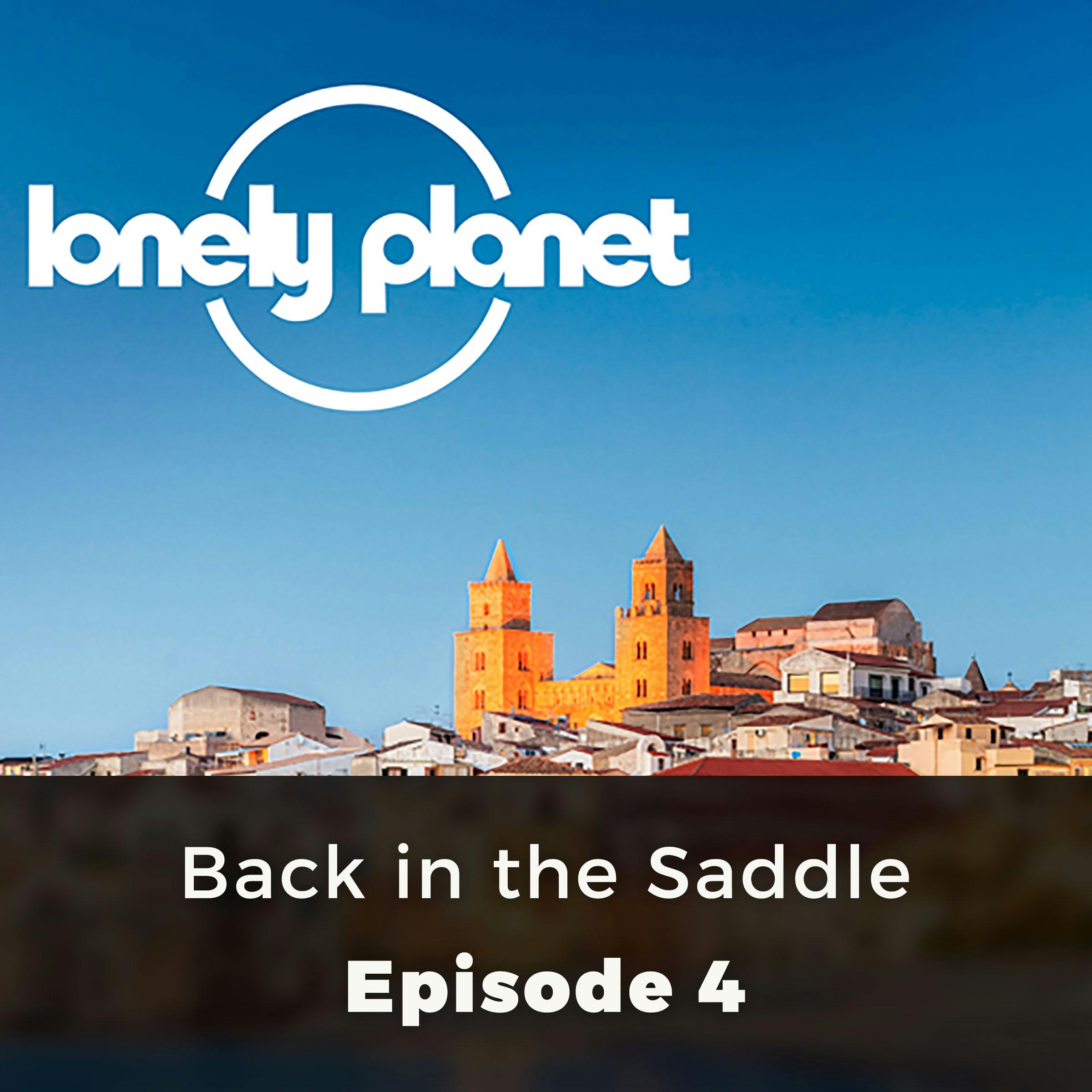 Lonely Planet: Back in the Saddle: Episode 4 - Amanda Canning