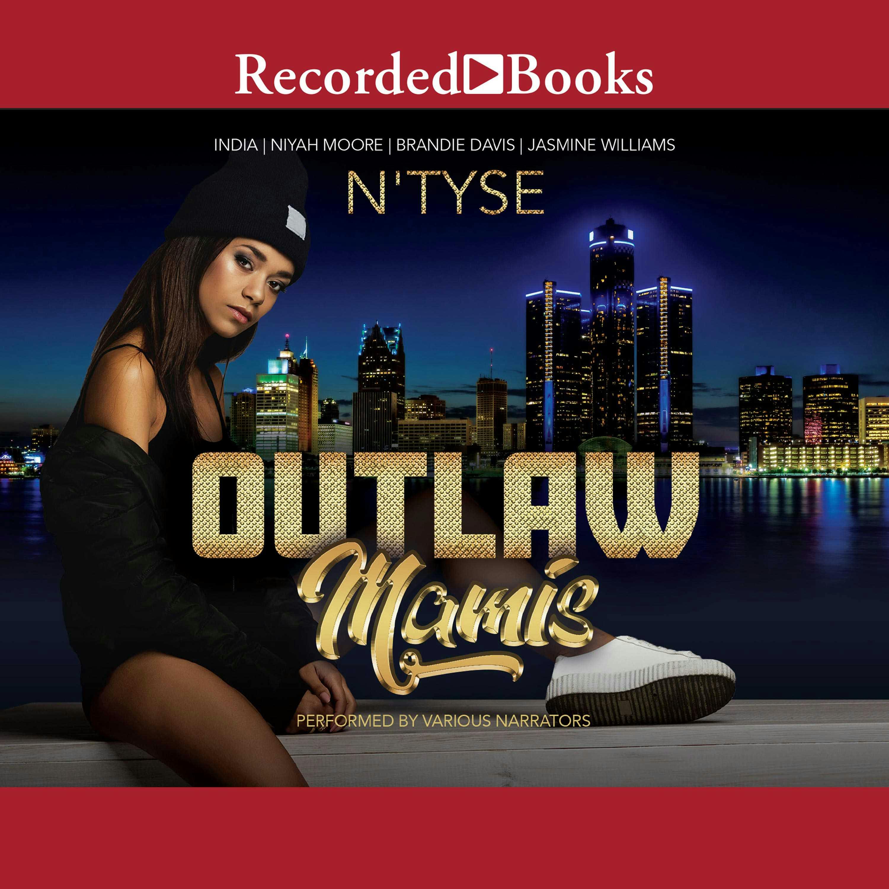 Outlaw Mamis - Jasmine Williams, N'Tyse, Niyah Moore, Brandie Davis, INDIA