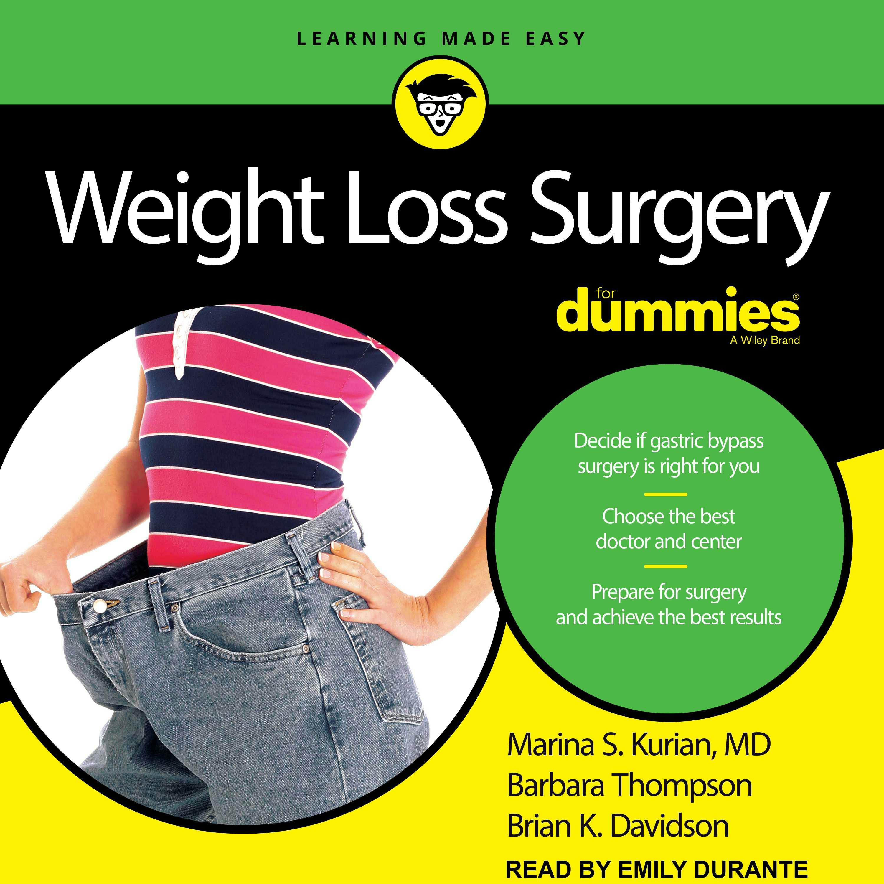 Weight Loss Surgery For Dummies: 2nd Edition - MD, Brian K. Davidson, Barbara Thompson