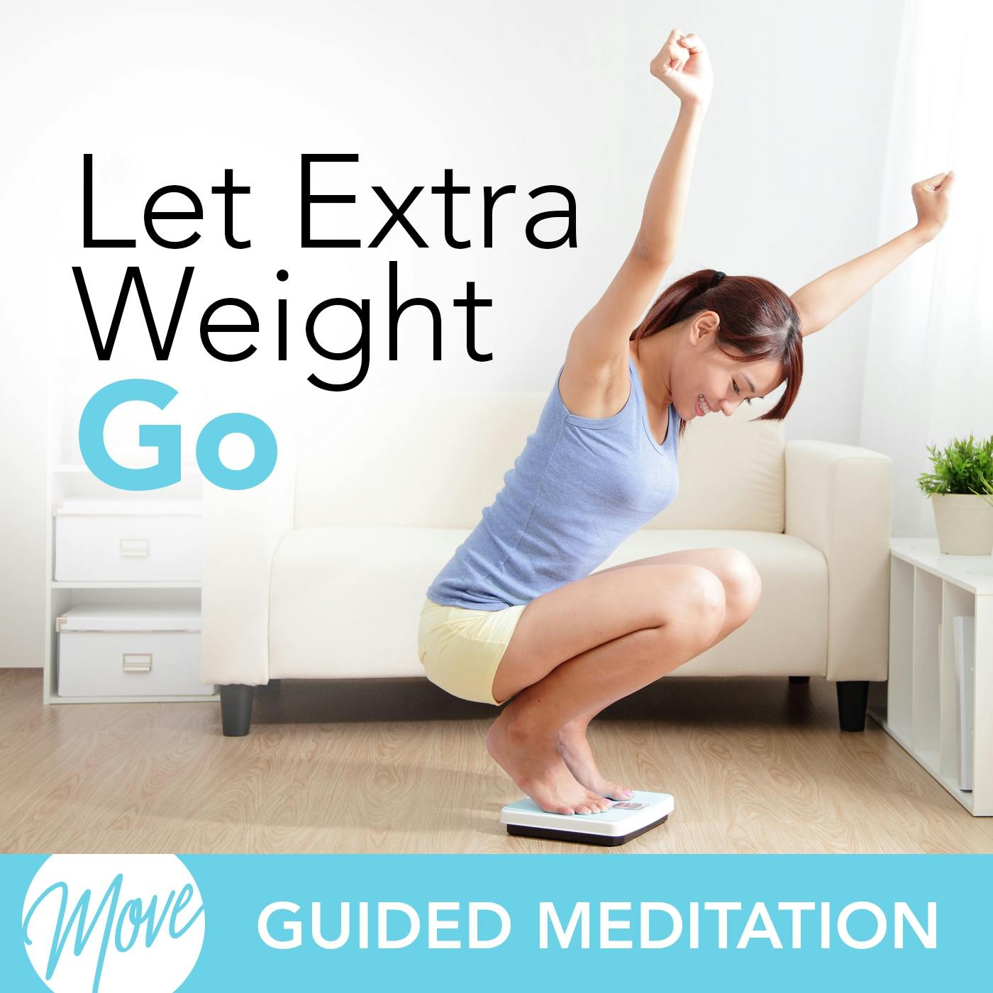 Let Extra Weight Go! - Amy Applebaum