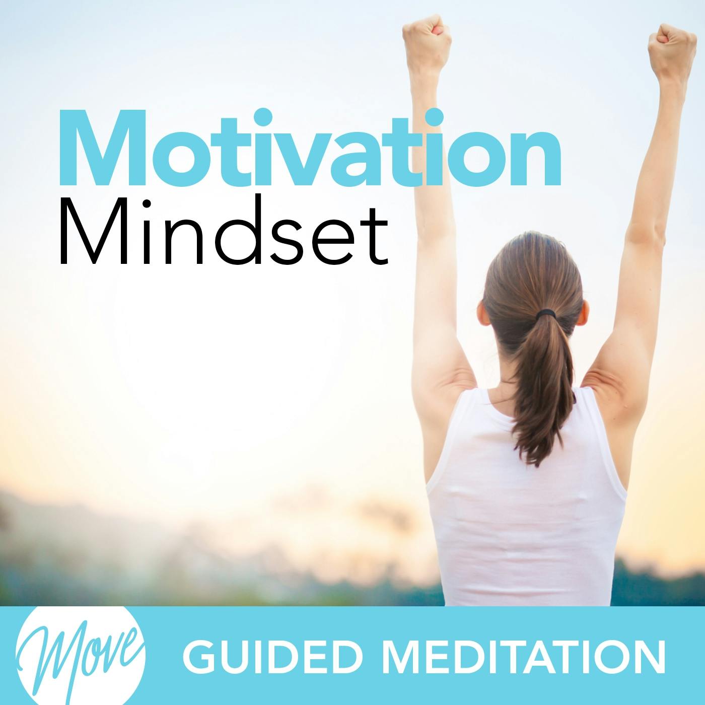 Motivation Mindset - Amy Applebaum