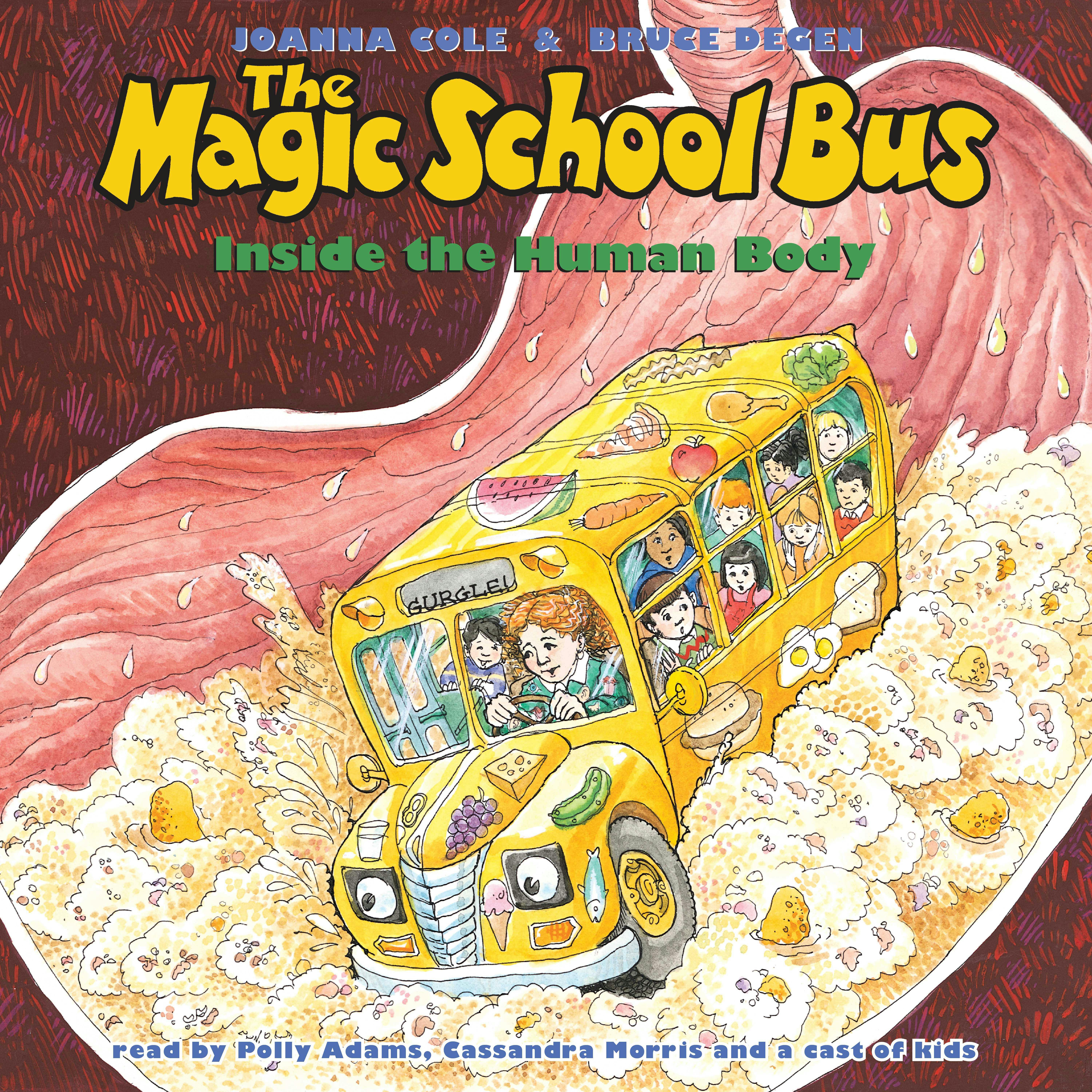 The Magic School Bus Inside the Human Body - Bruce Degen, Joanna Cole