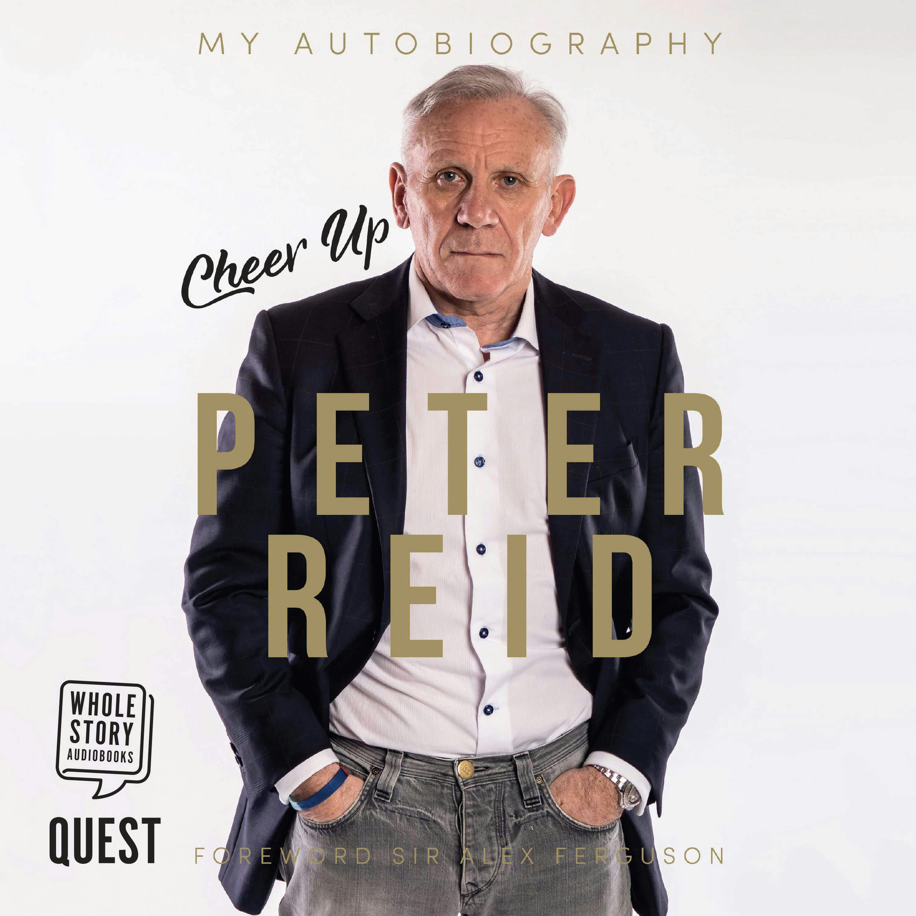 Cheer Up Peter Reid: My Audiobiography - undefined