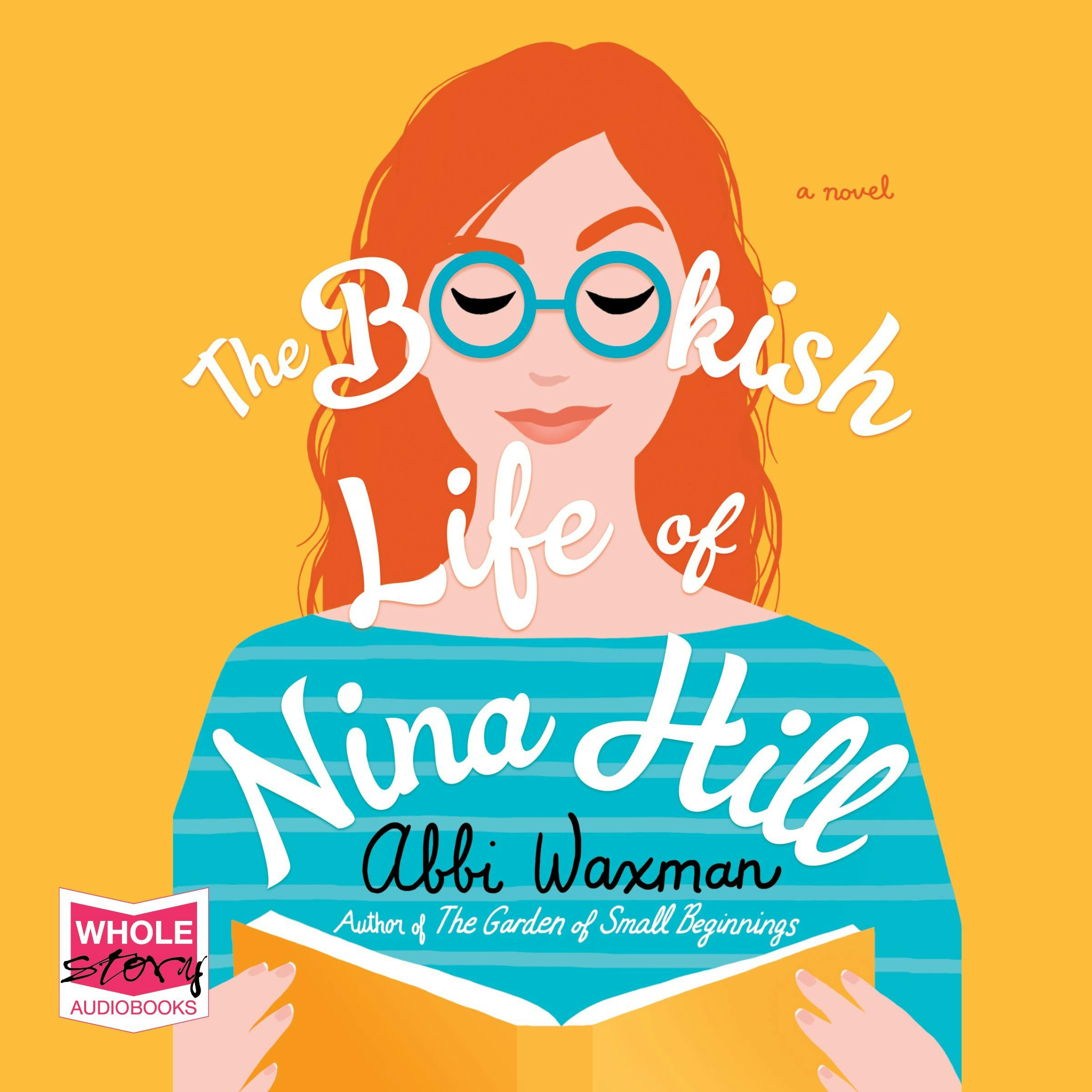 The Bookish Life of Nina Hill: a novel - Abbi Waxman
