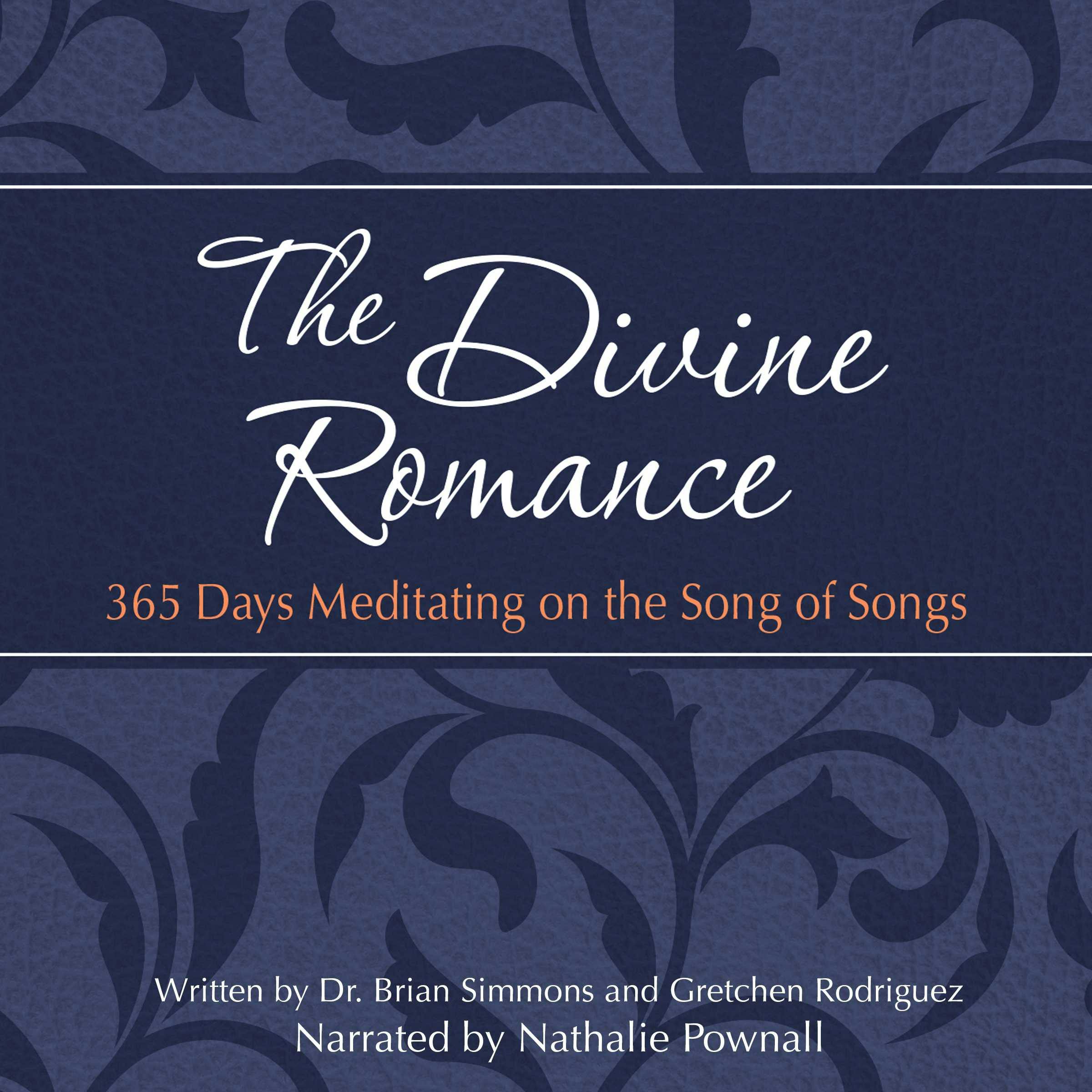 The Divine Romance: 365 Days Meditating on the Song of Songs - undefined