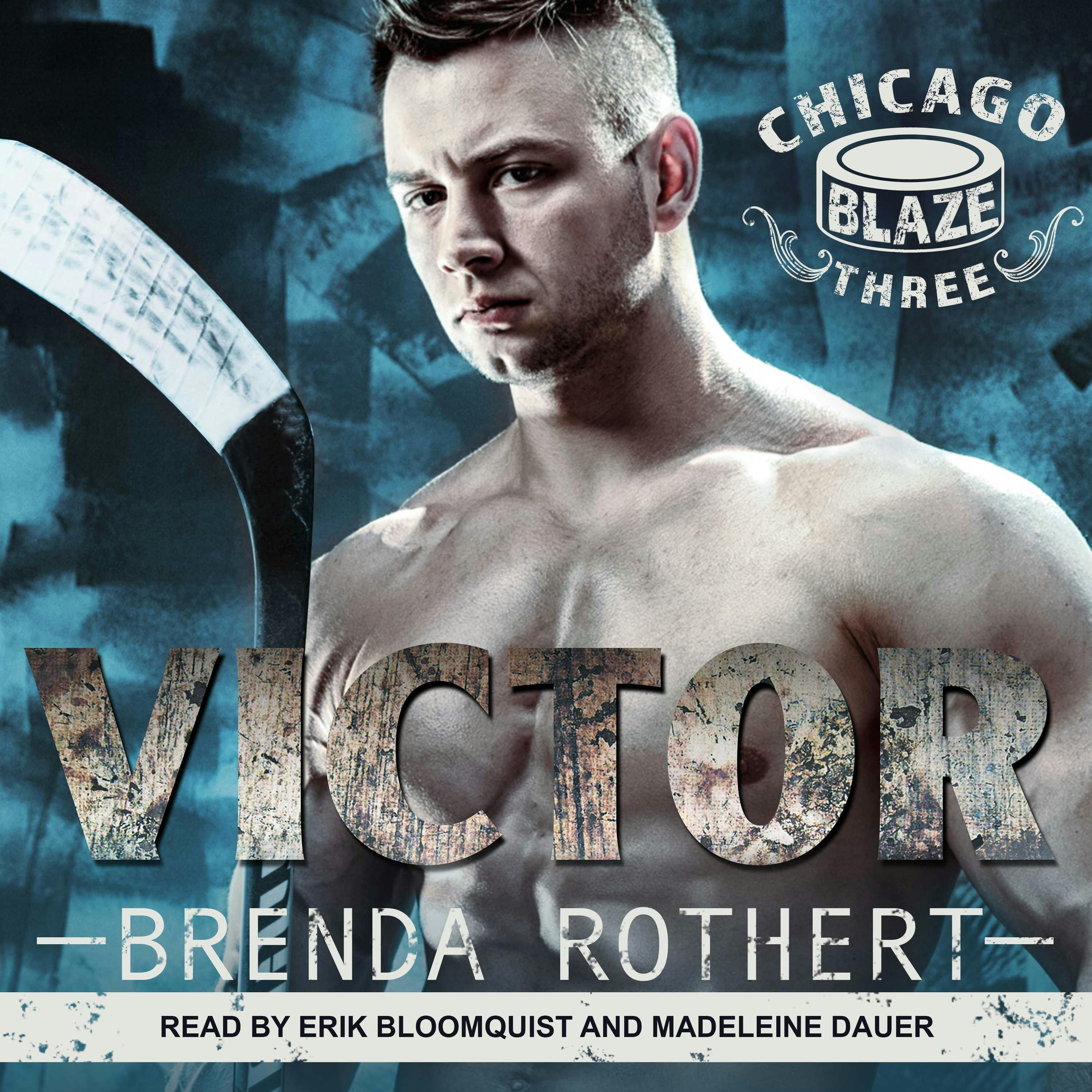 Victor: Chicago Blaze, Three - undefined
