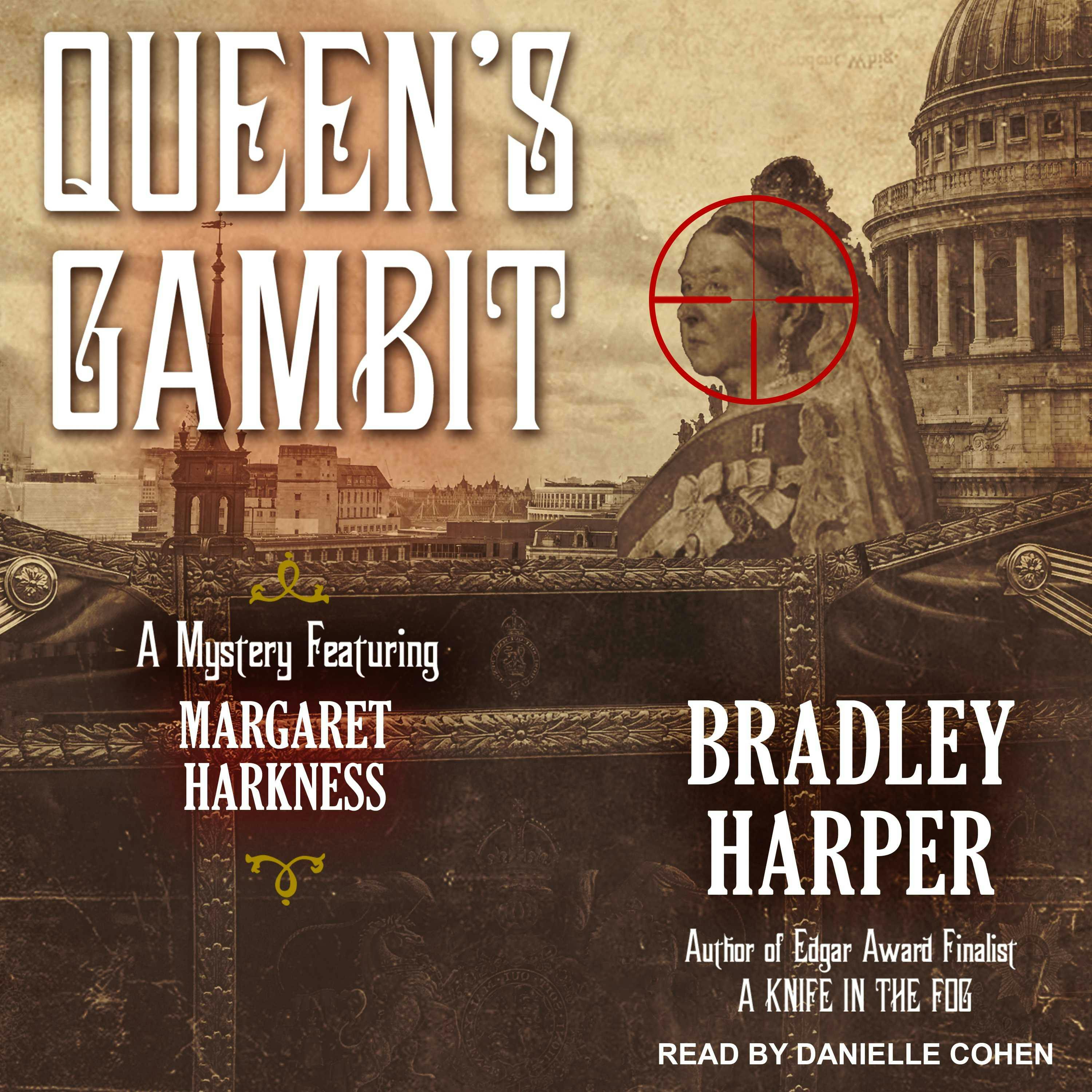 Queen's Gambit: A Mystery Featuring Margaret Harkness - Bradley Harper