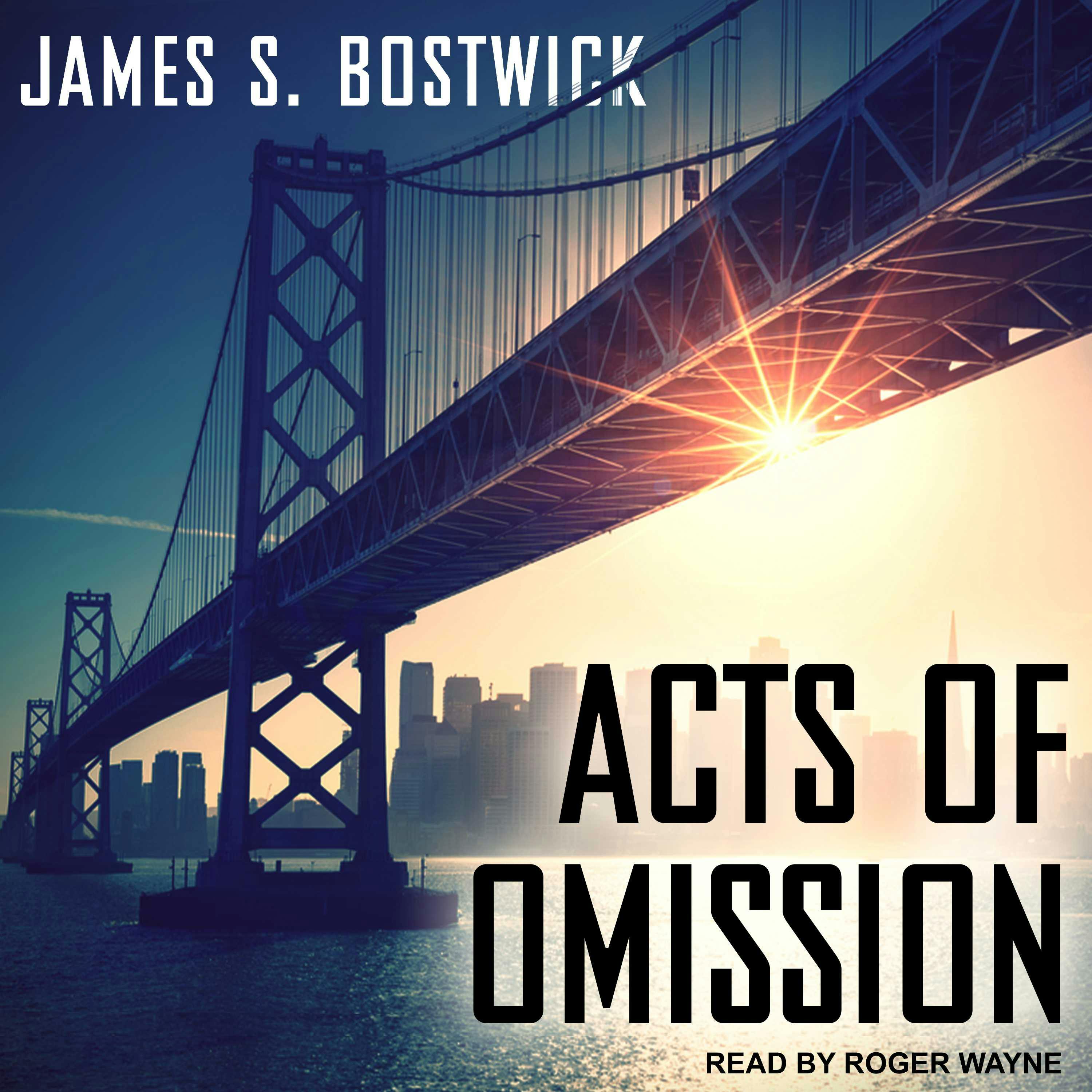 Acts of Omission - James S. Bostwick