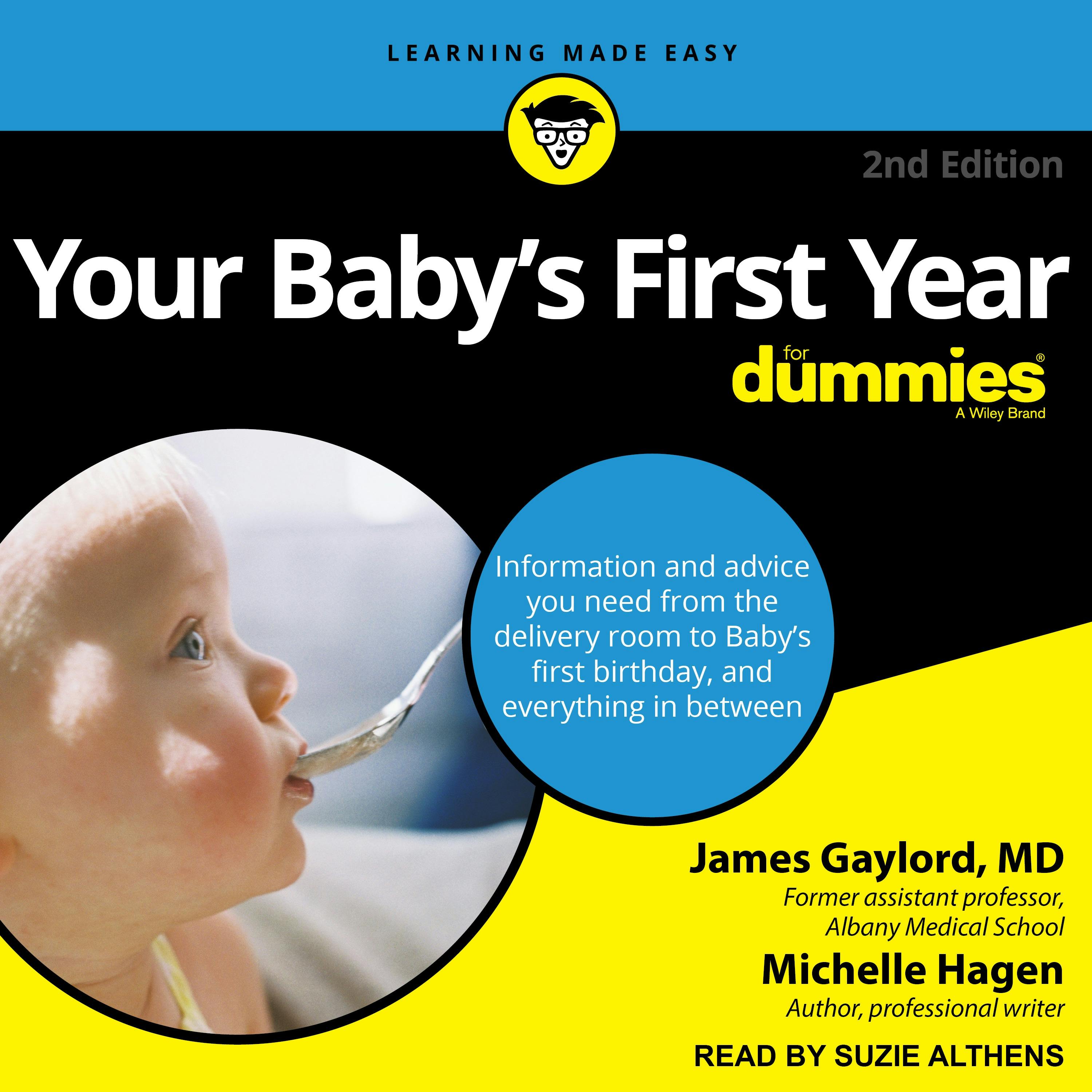 Your Baby's First Year For Dummies: A Wiley Brand - Michelle Hagen, James Gaylord, MD