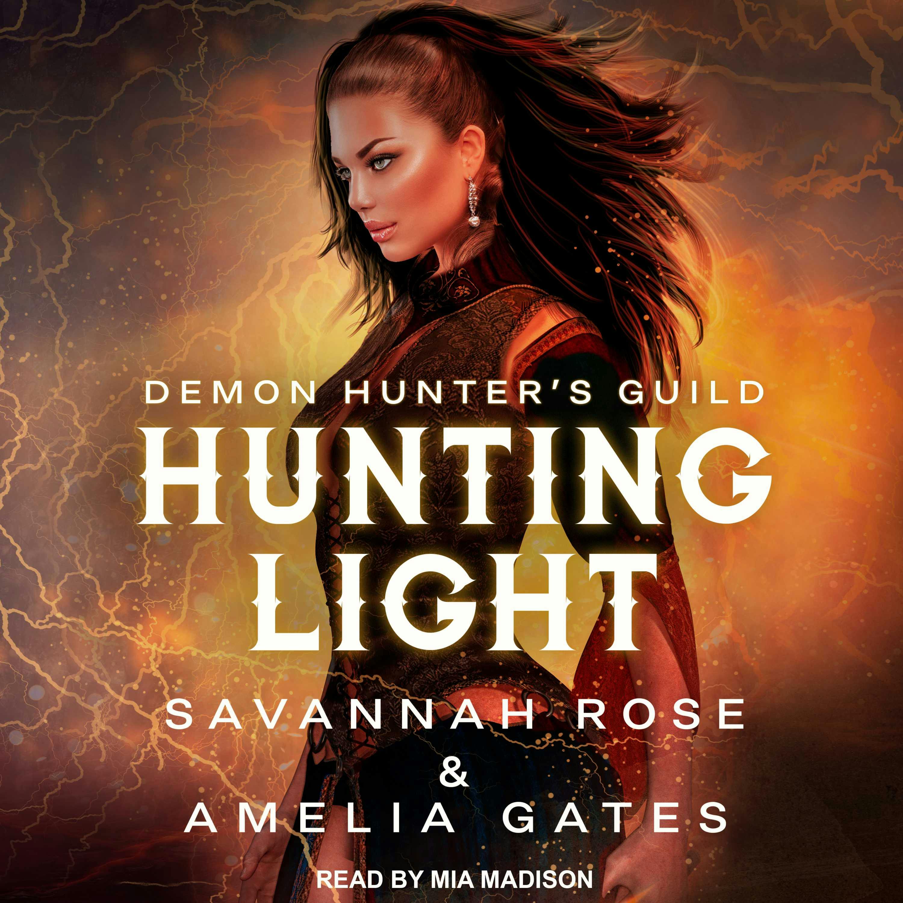 Hunting Light: Demon Hunter's Guild Book 2 - Amelia Gates, Savannah Rose