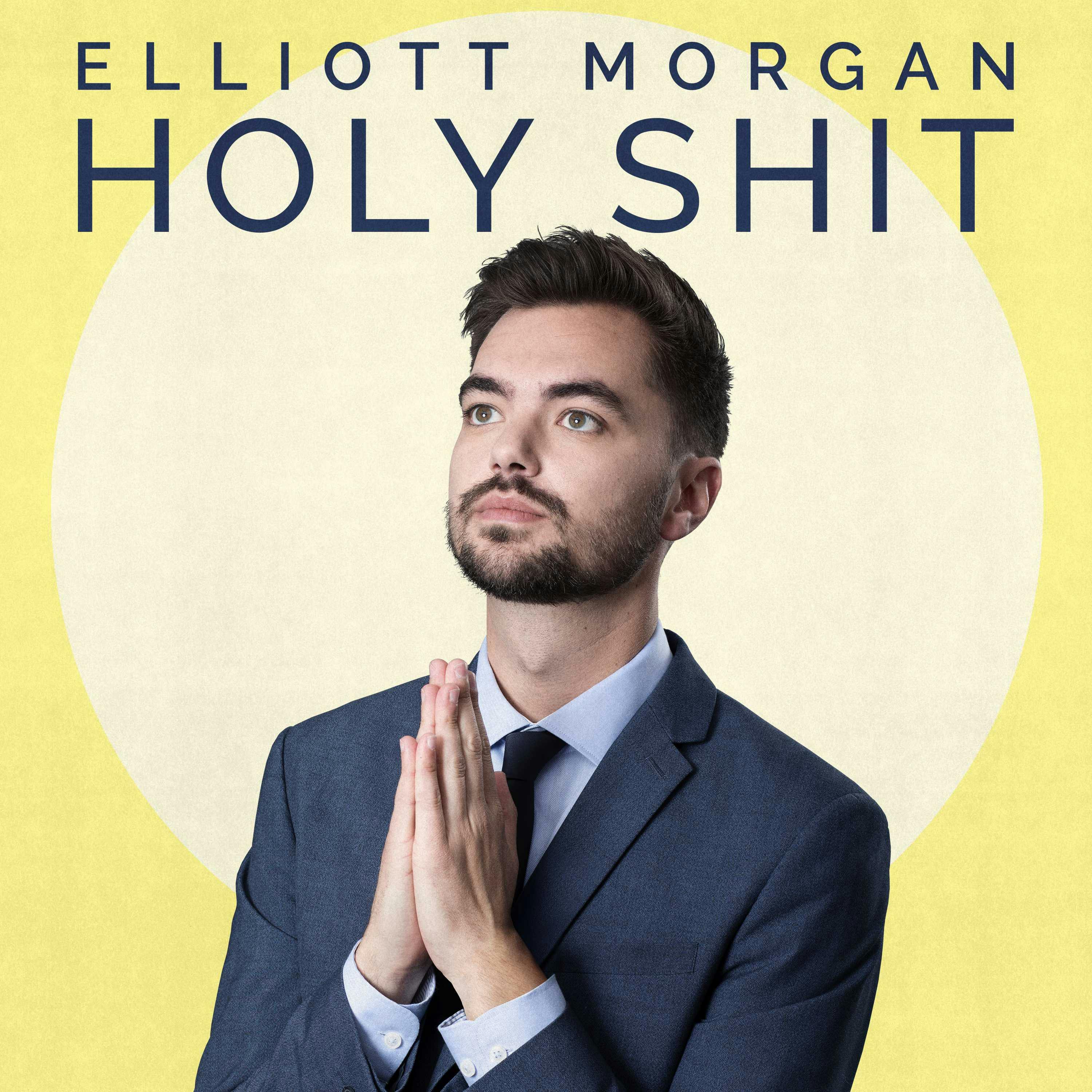 Elliott Morgan: Holy Shit - undefined