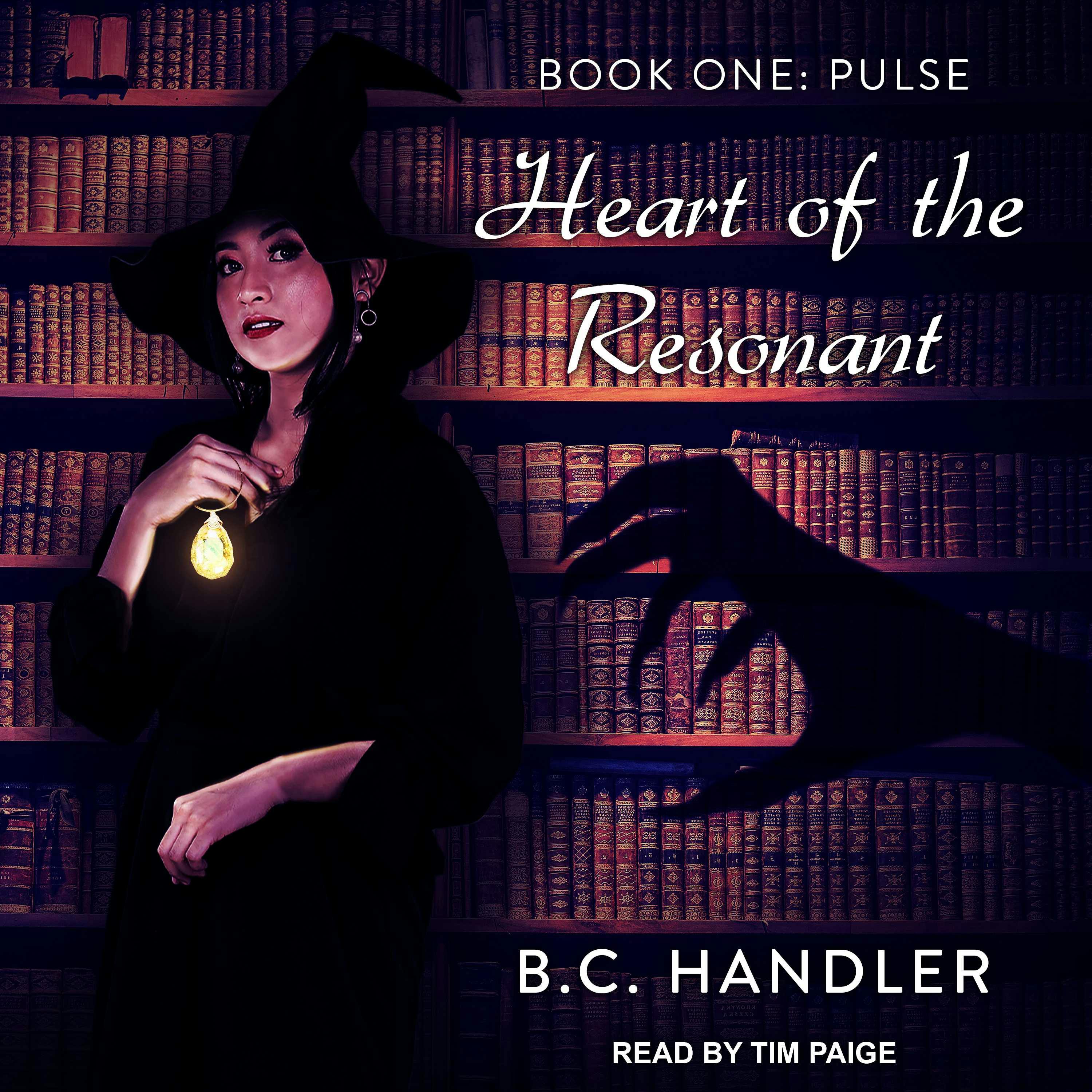 Heart of the Resonant: Book One: Pulse - undefined