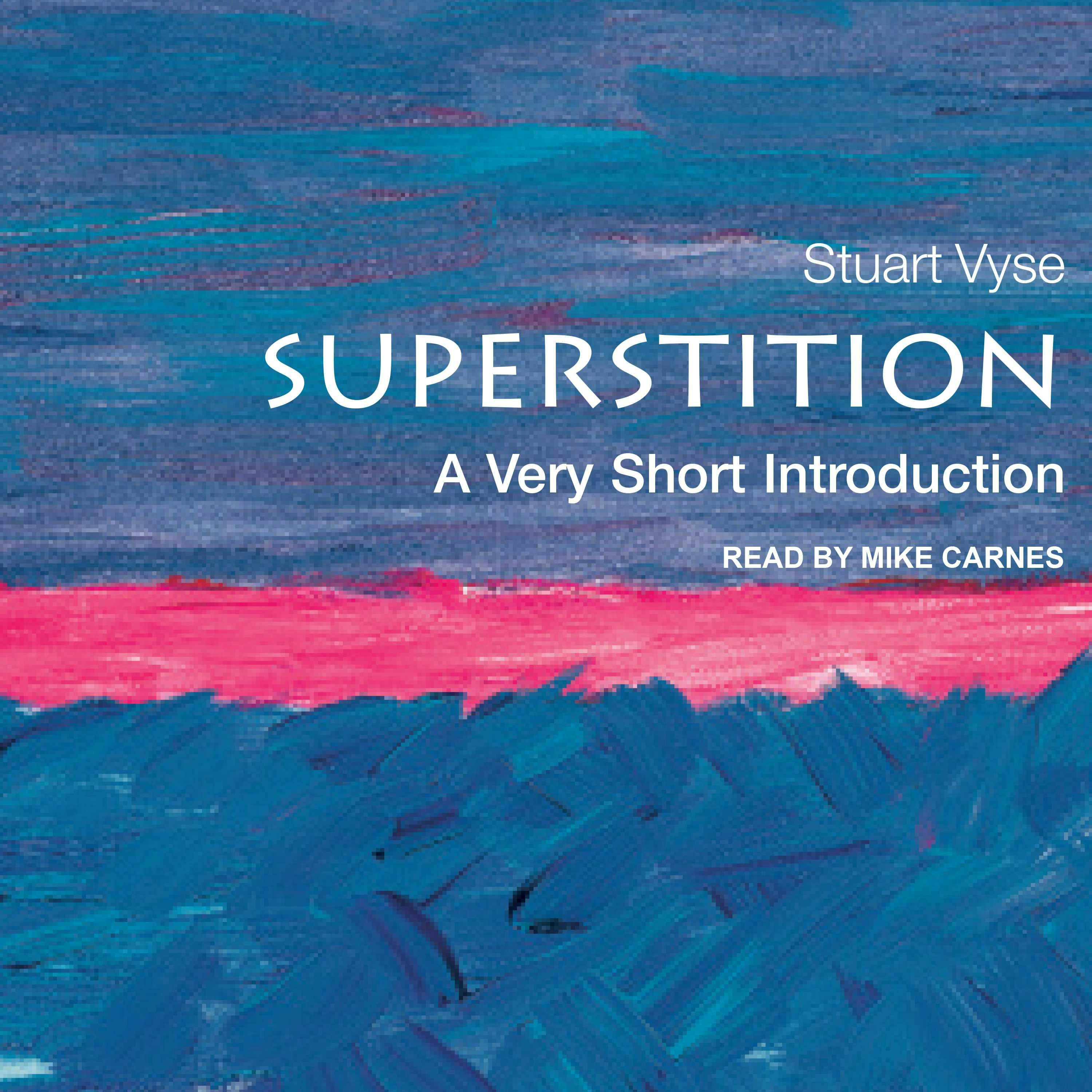 Superstition: A Very Short Introduction - undefined