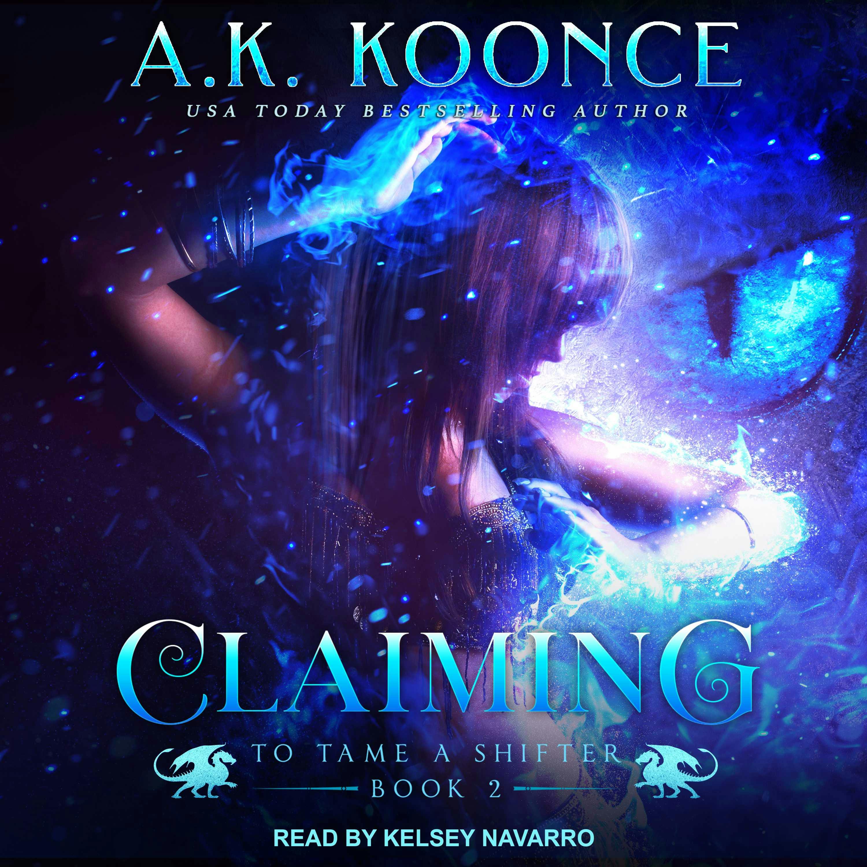 Claiming: To Tame a Shifter, Book 2 - undefined