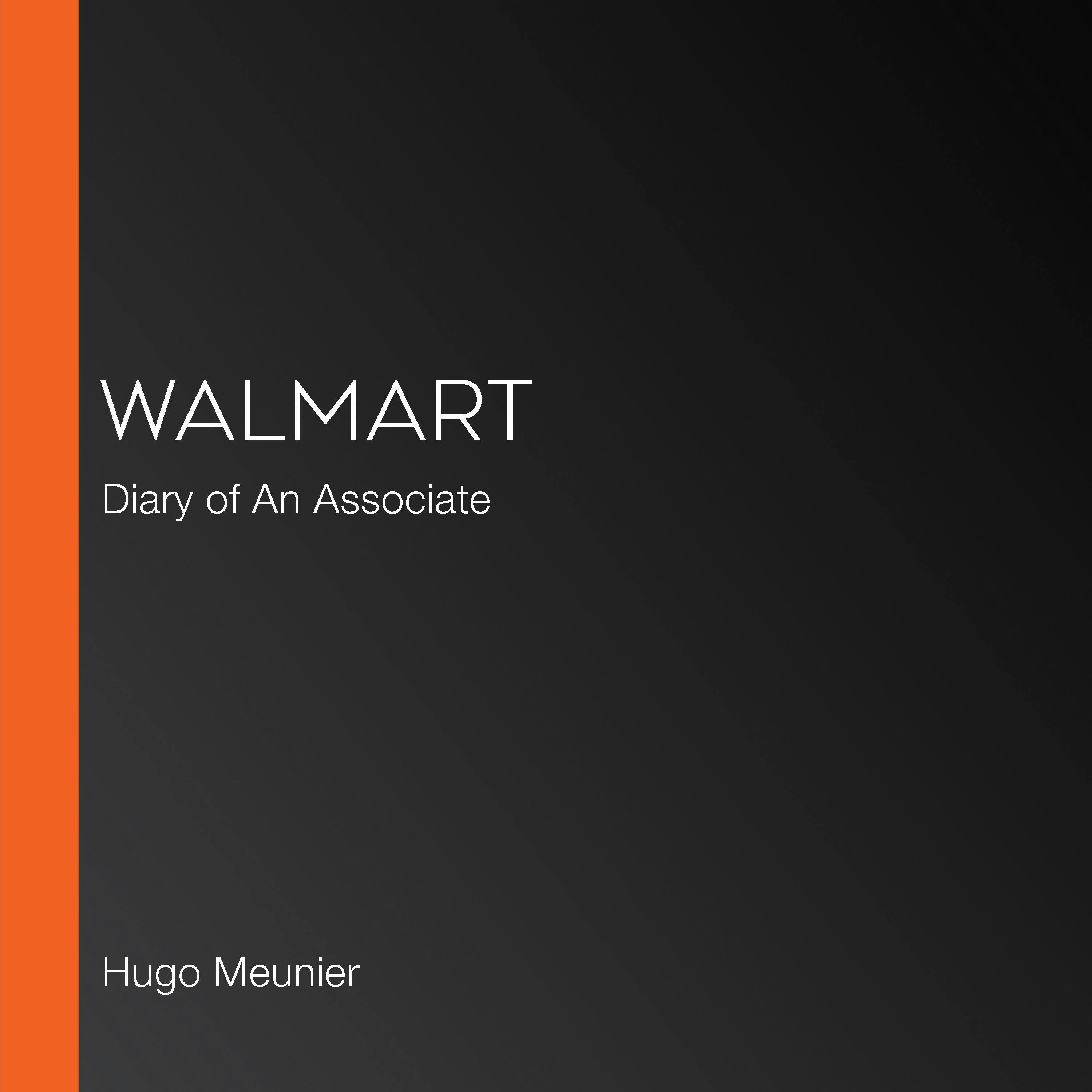 Walmart: Diary of An Associate - Hugo Meunier