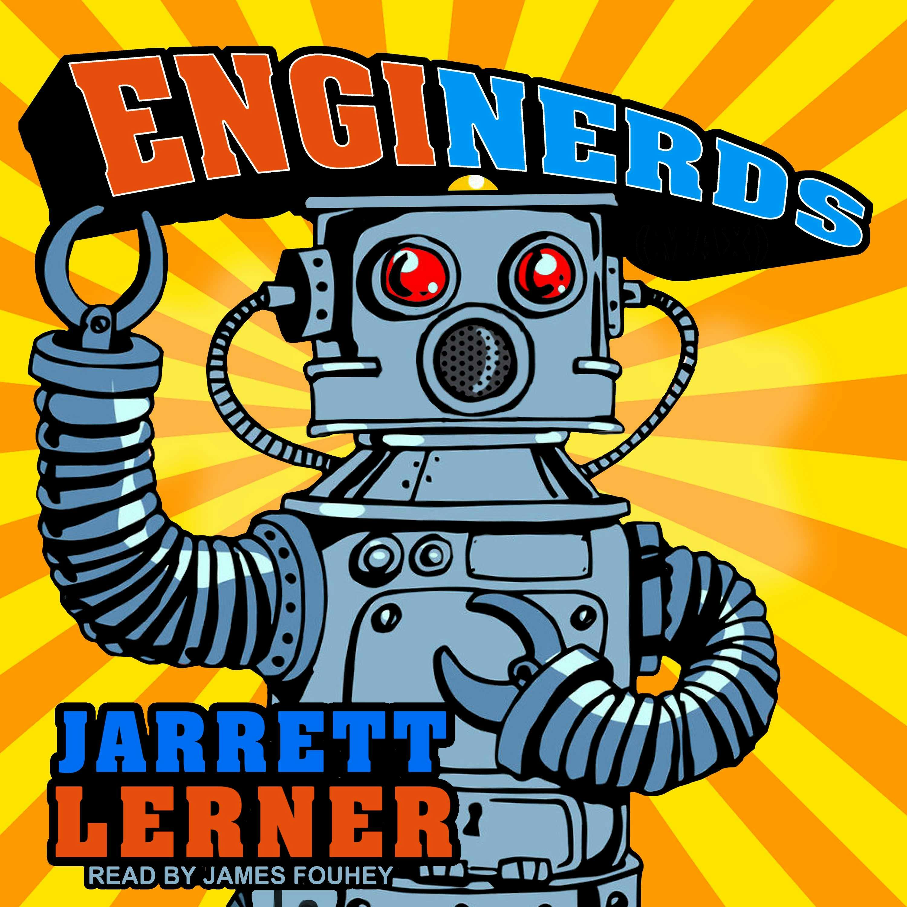 EngiNerds (MAX): EngiNerds, Book 1 - Jarrett Lerner