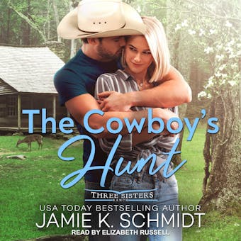 The Cowboy's Hunt: Three Sisters Ranch