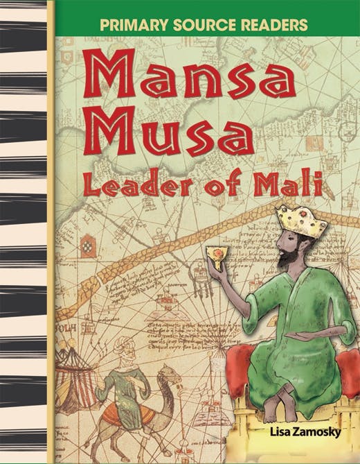 Mansa Musa: Leader of Mali - Lisa Zamosky