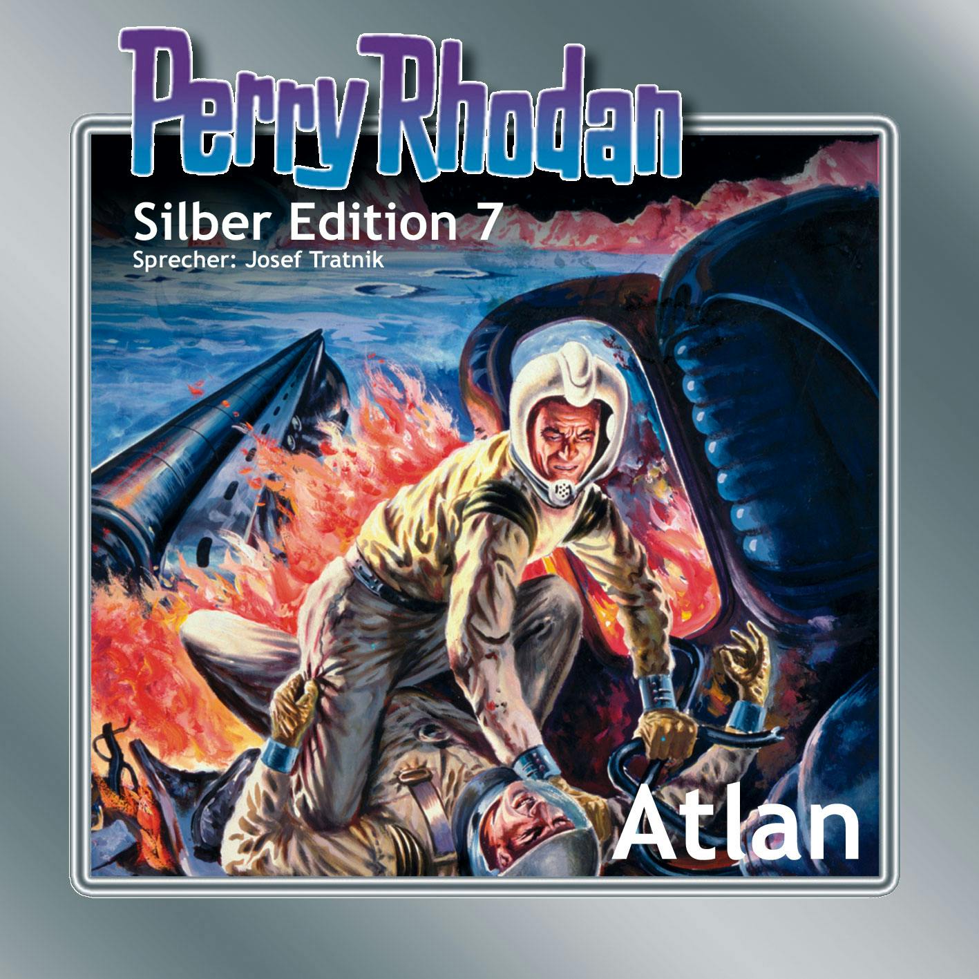 Perry Rhodan Silber Edition 07: Atlan: Perry Rhodan-Zyklus "Altan und Arkon" - Clark Darlton, K.H. Scheer, Kurt Brand
