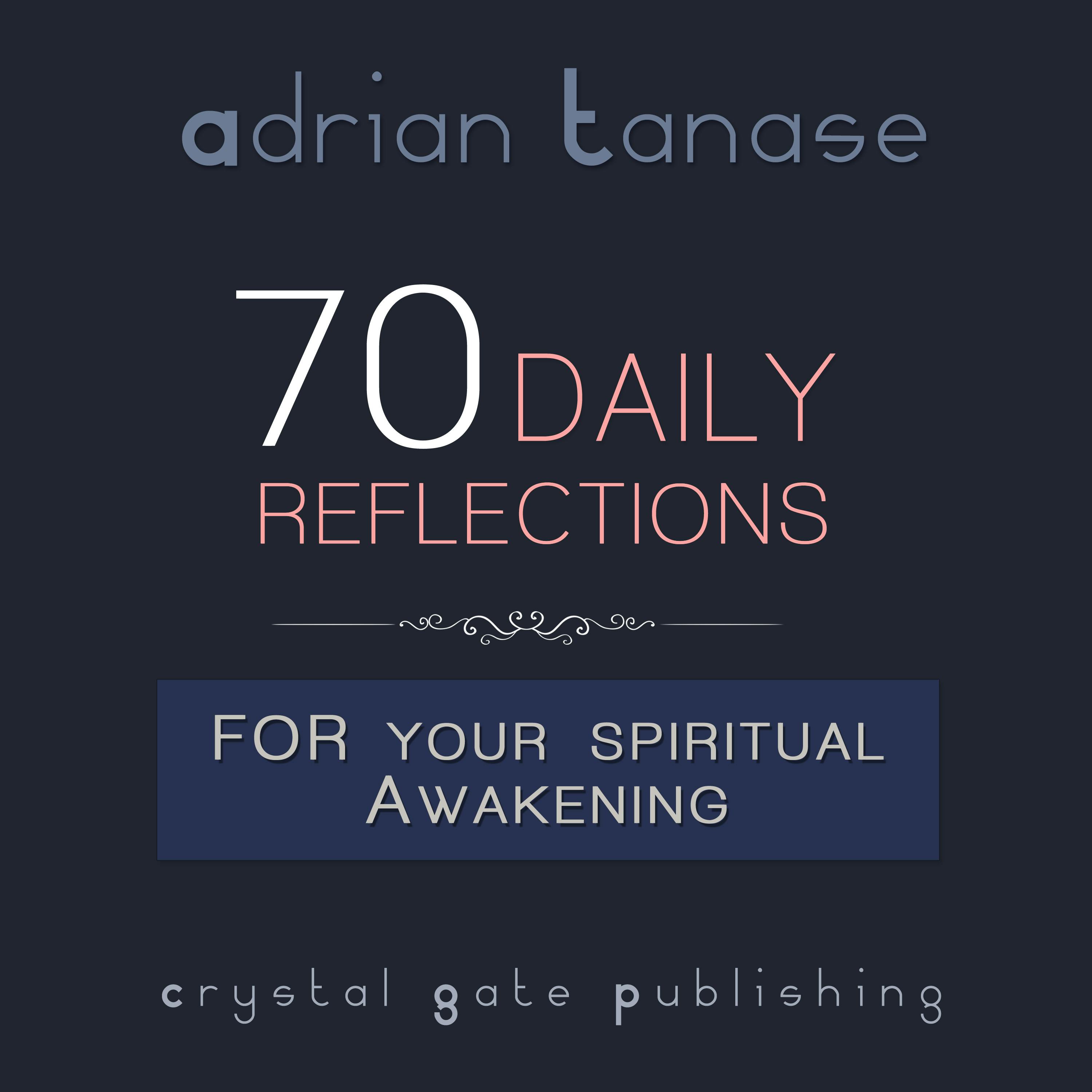 70 Daily Reflections For Your Spiritual Awakening - undefined