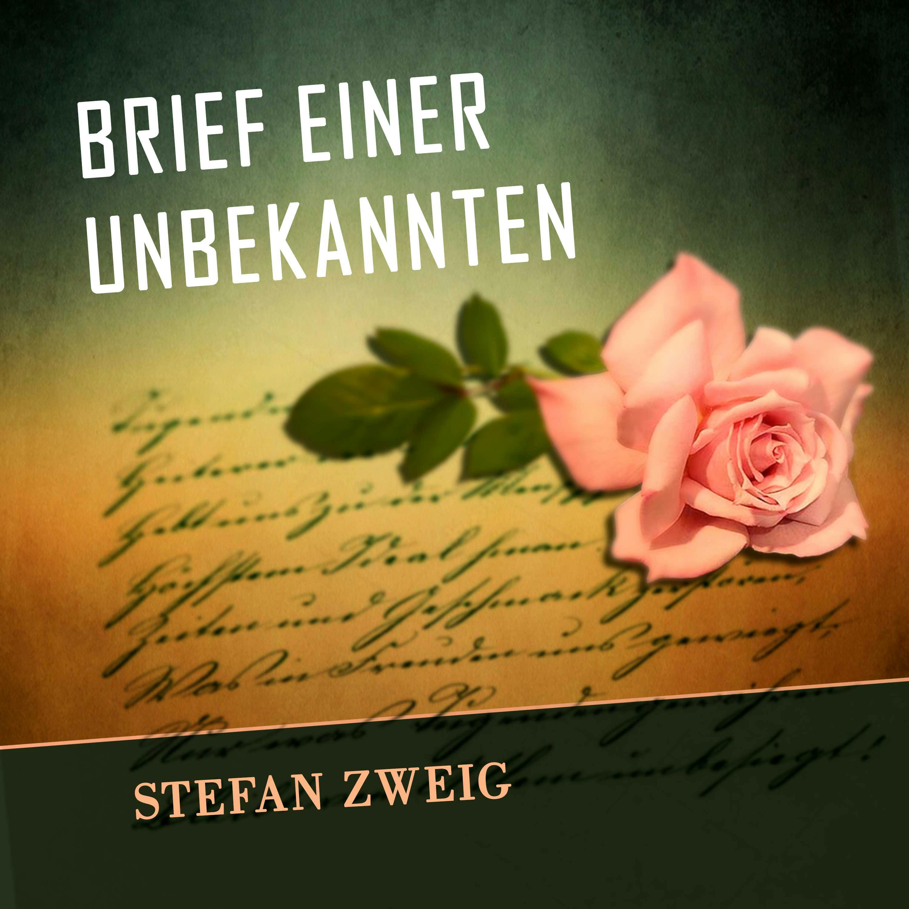 Brief einer Unbekannten (Stefan Zweig) - Stefan Zweig