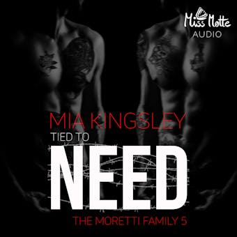 Tied To Need: The Moretti Family 5
