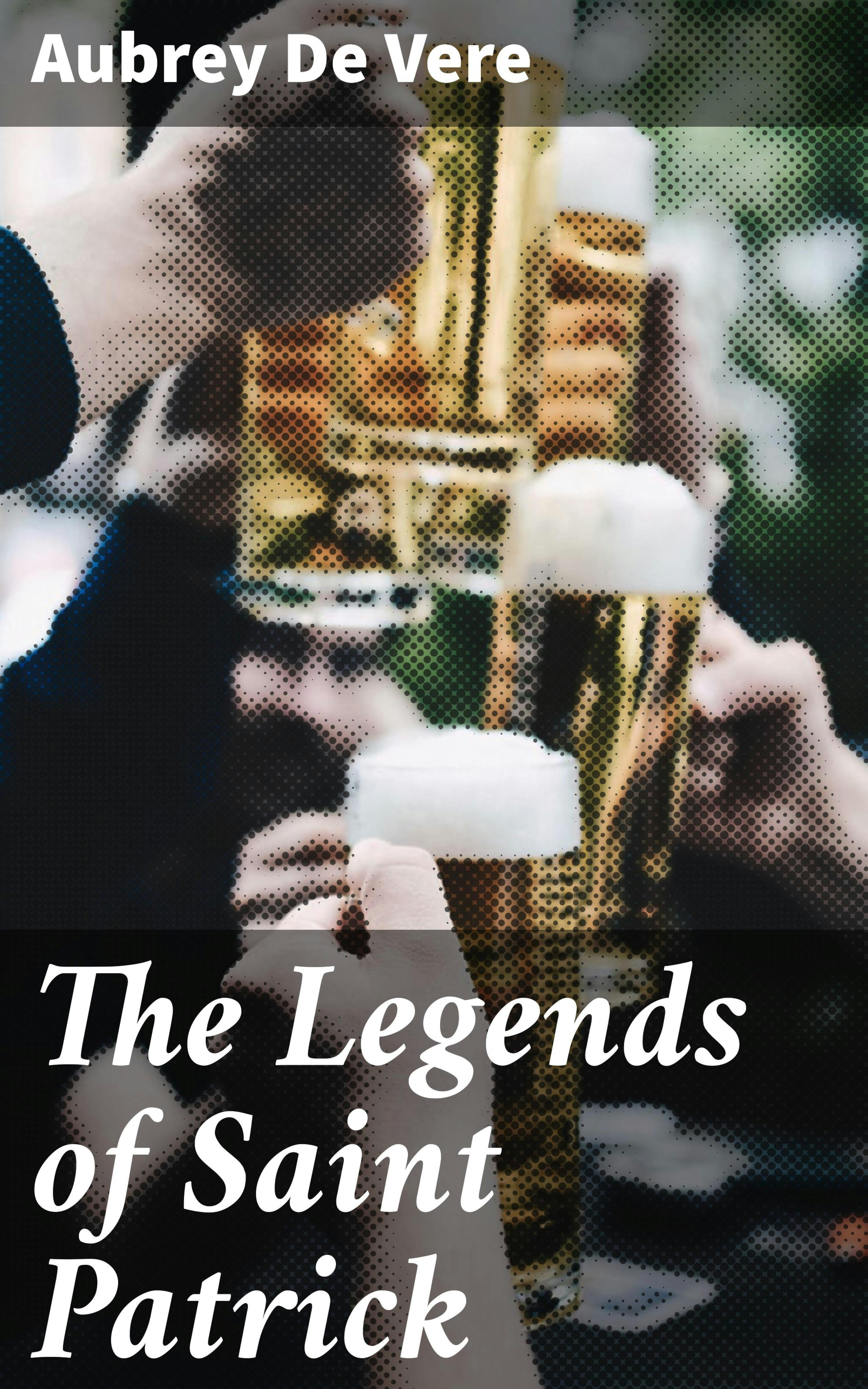 The Legends of Saint Patrick - undefined