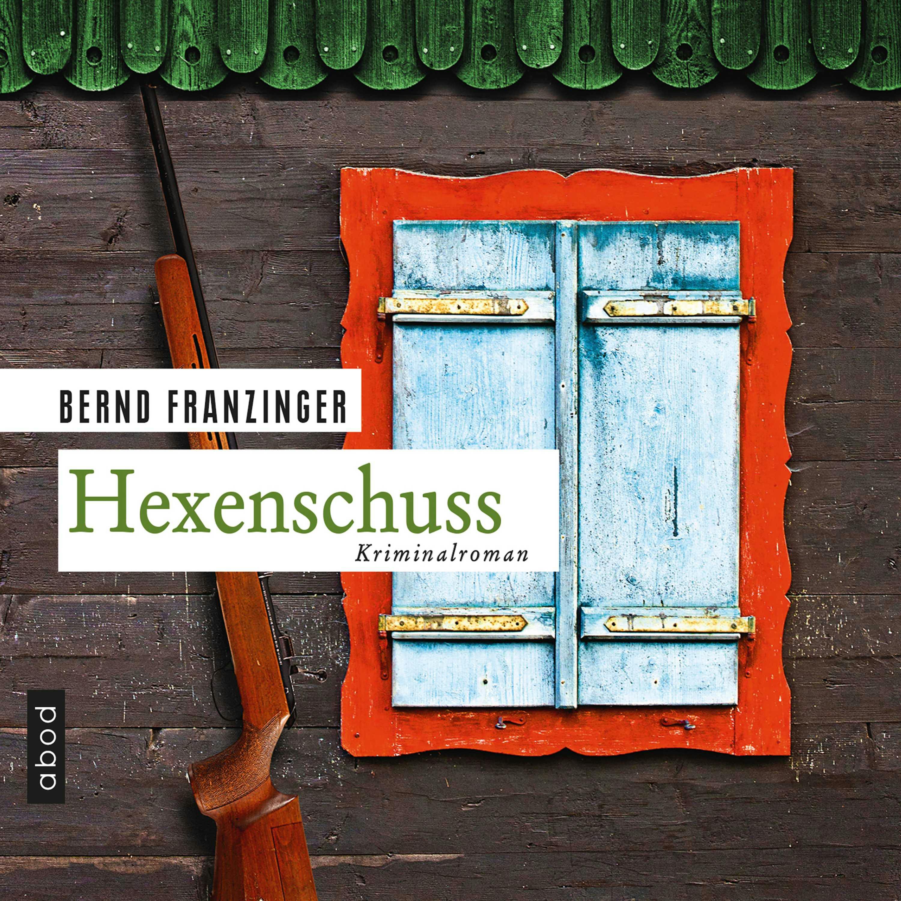 Hexenschuss: Tannenbergs dreizehnter Fall - Bernd Franzinger