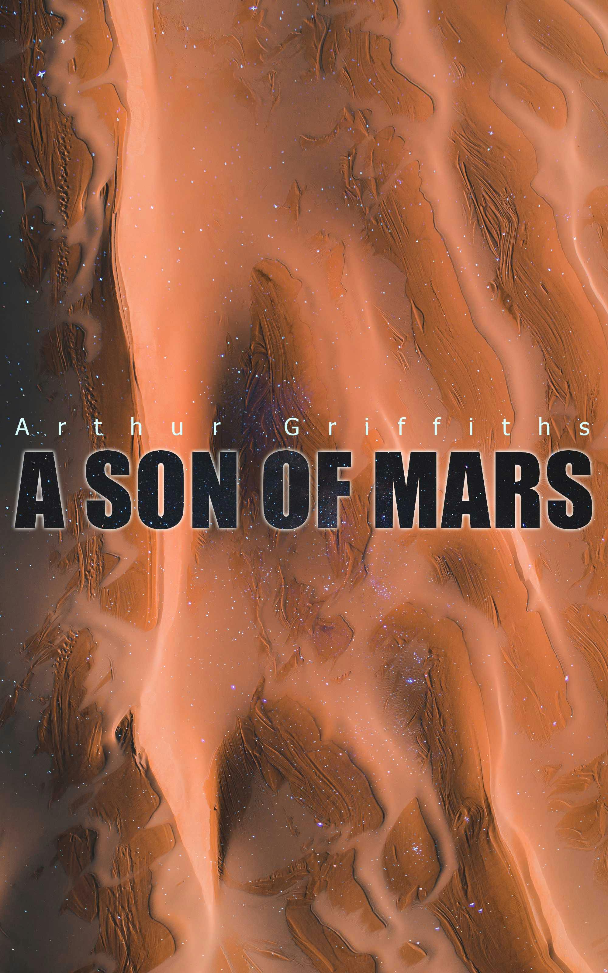 A Son of Mars: Complete Edition (Vol. 1&2) - Arthur Griffiths