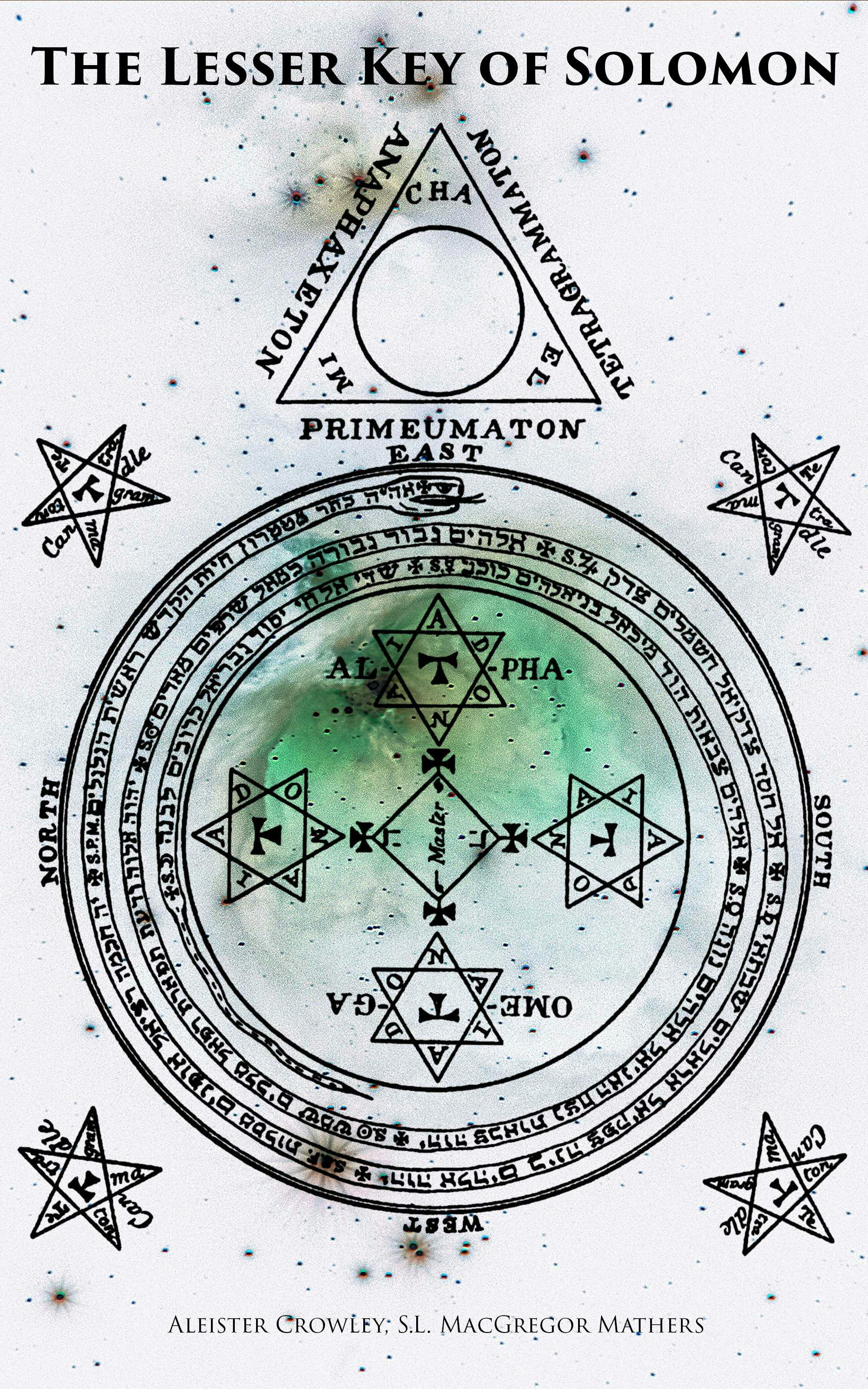 The Lesser Key of Solomon - S.L. MacGregor Mathers, Aleister Crowley