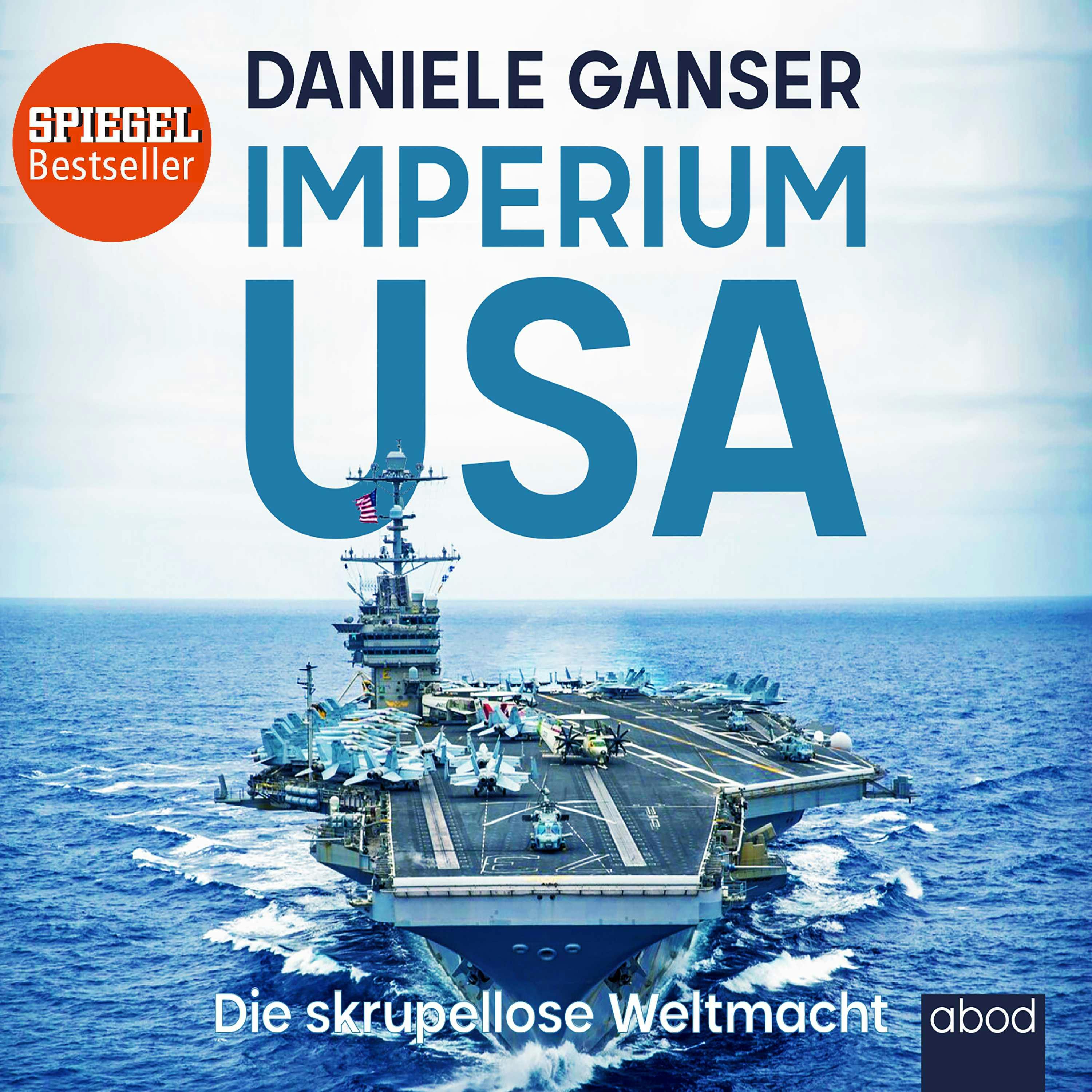 Imperium USA: Die skrupellose Weltmacht - Daniele Ganser