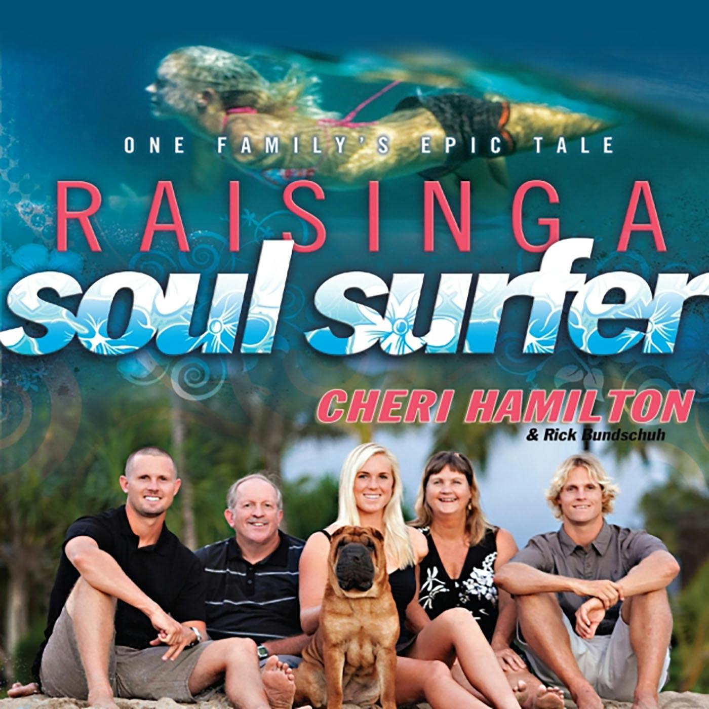 Raising a Soul Surfer: One Family's Epic Tale - undefined