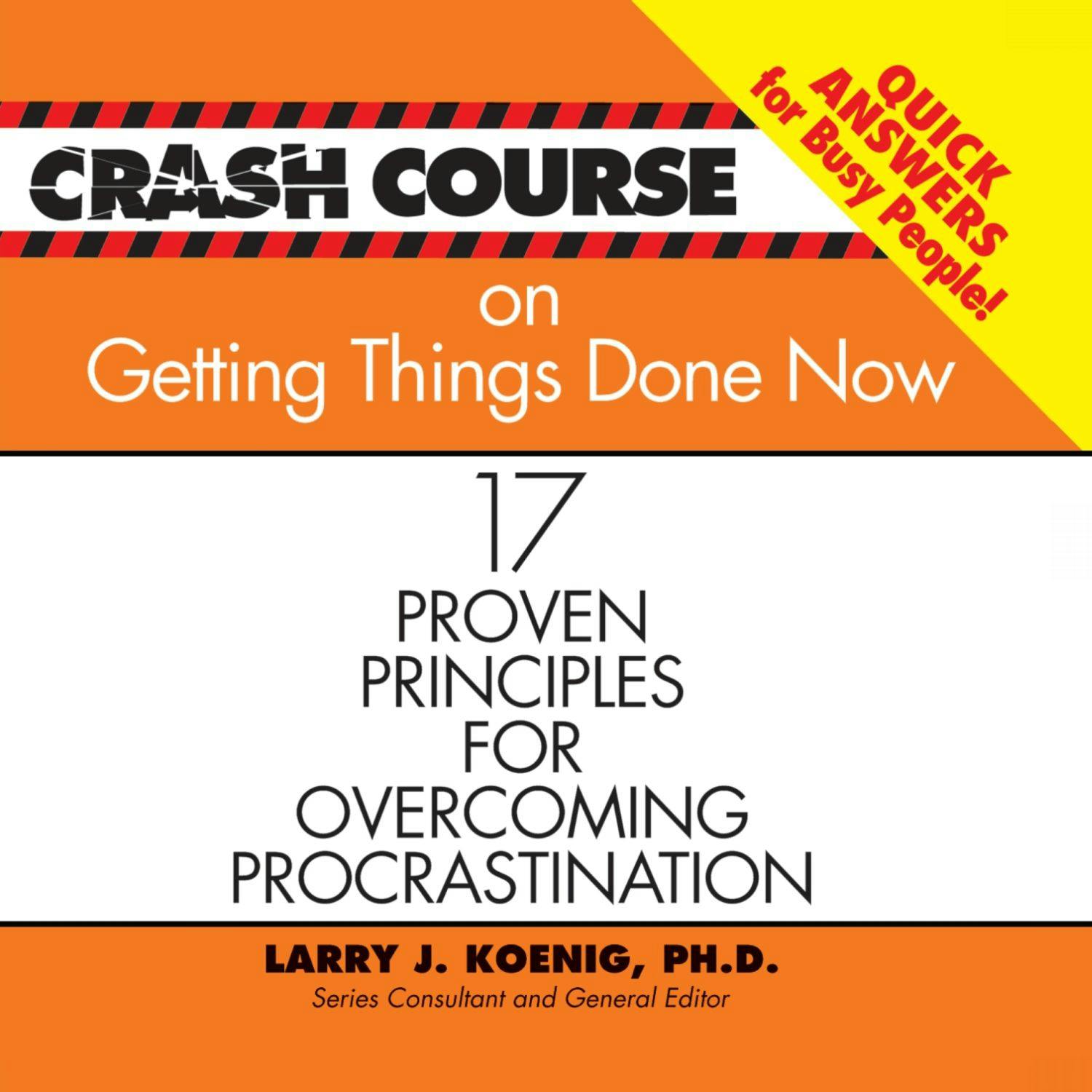 Crash Course on Getting Things Done: 17 Proven Principles for Overcoming Procrastination - undefined