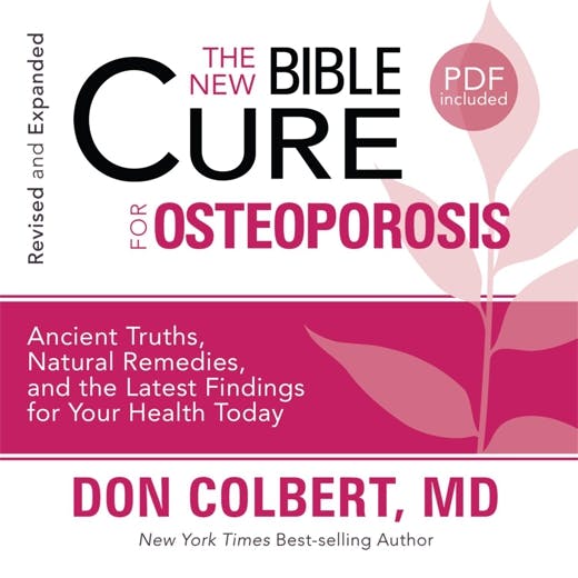The New Bible Cure for Osteoporosis - Don Colbert