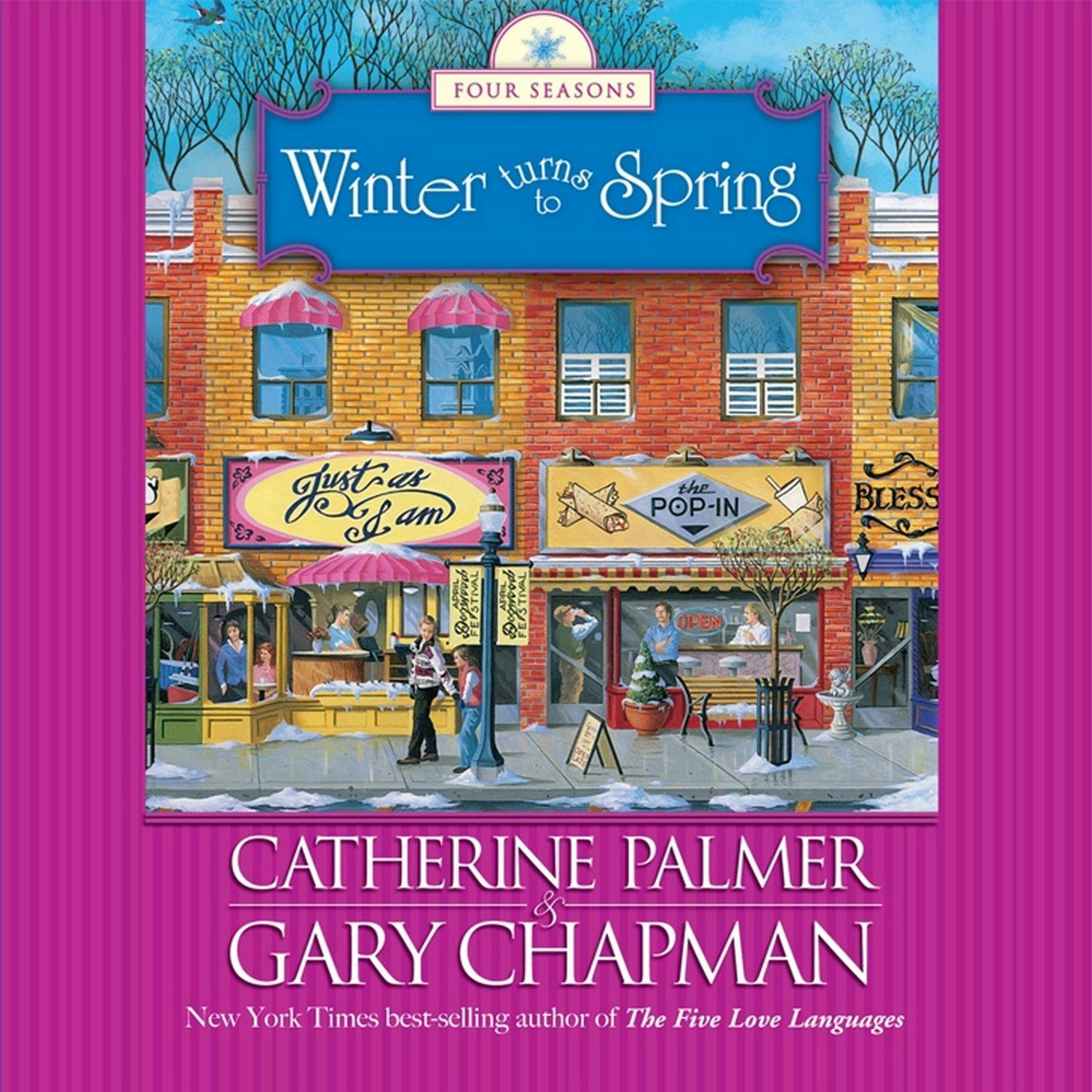 Winter Turns to Spring - Gary Chapman, Catherine Palmer